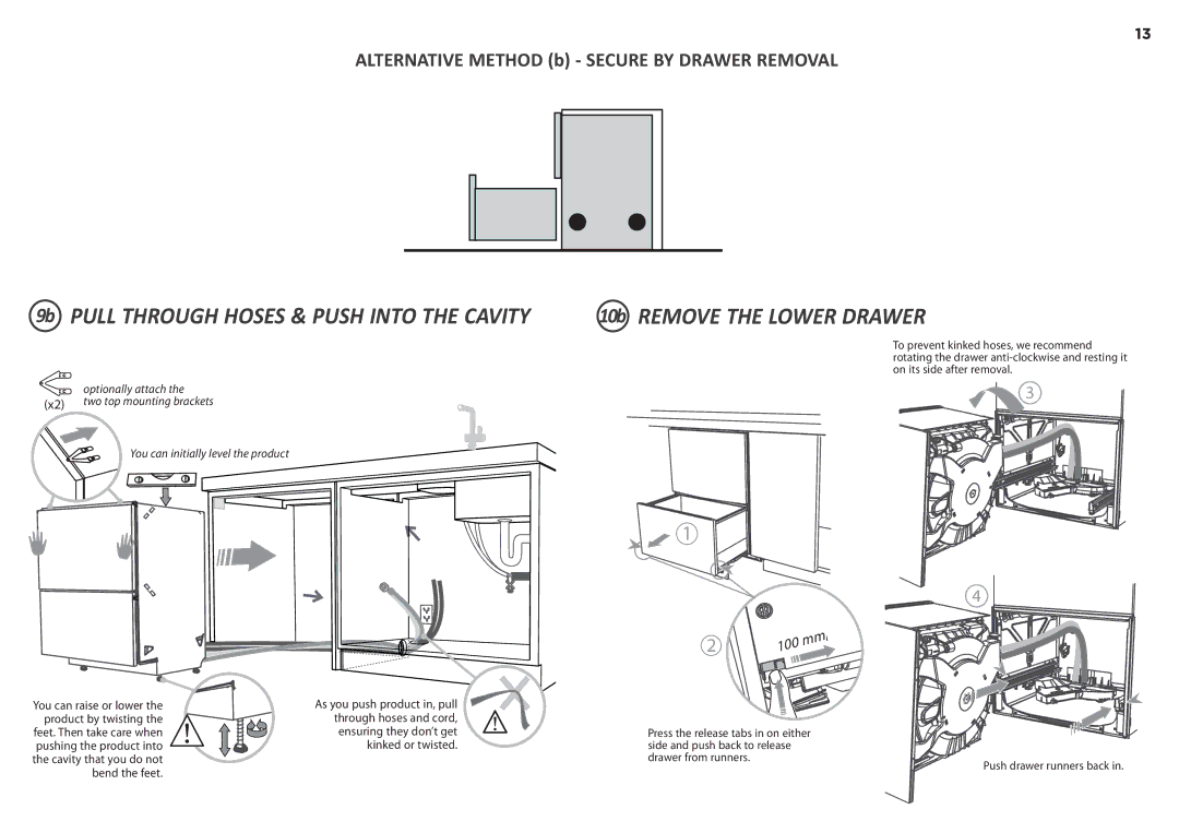 Fisher & Paykel DD60D 7 9b Pull Through Hoses & Push Into the Cavity, You can initially level the product 