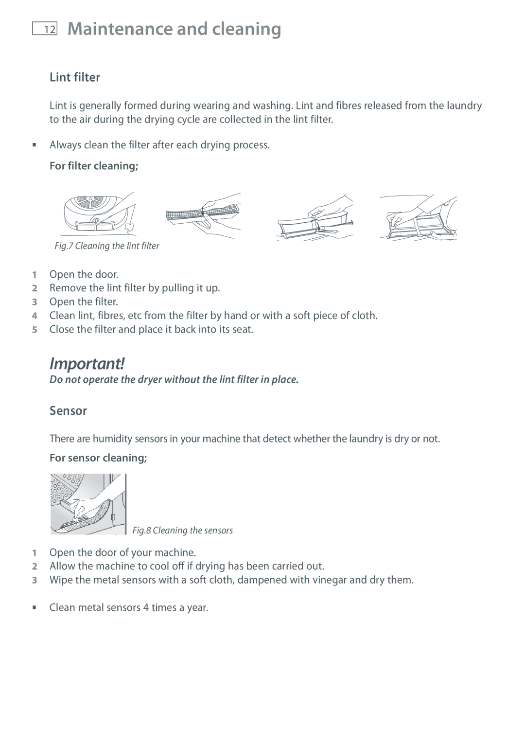 Fisher & Paykel DE60F60NW1 Maintenance and cleaning, Lint filter, Sensor, For filter cleaning, For sensor cleaning 