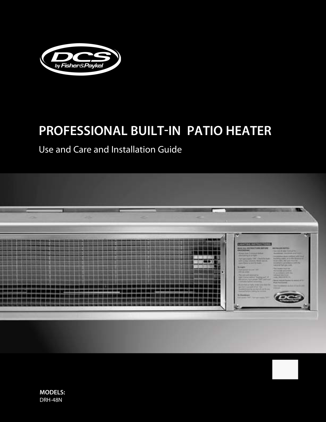 Fisher & Paykel DRH-48N manual Professional Built-Inpatio Heater, Use and Care and Installation Guide, Models 