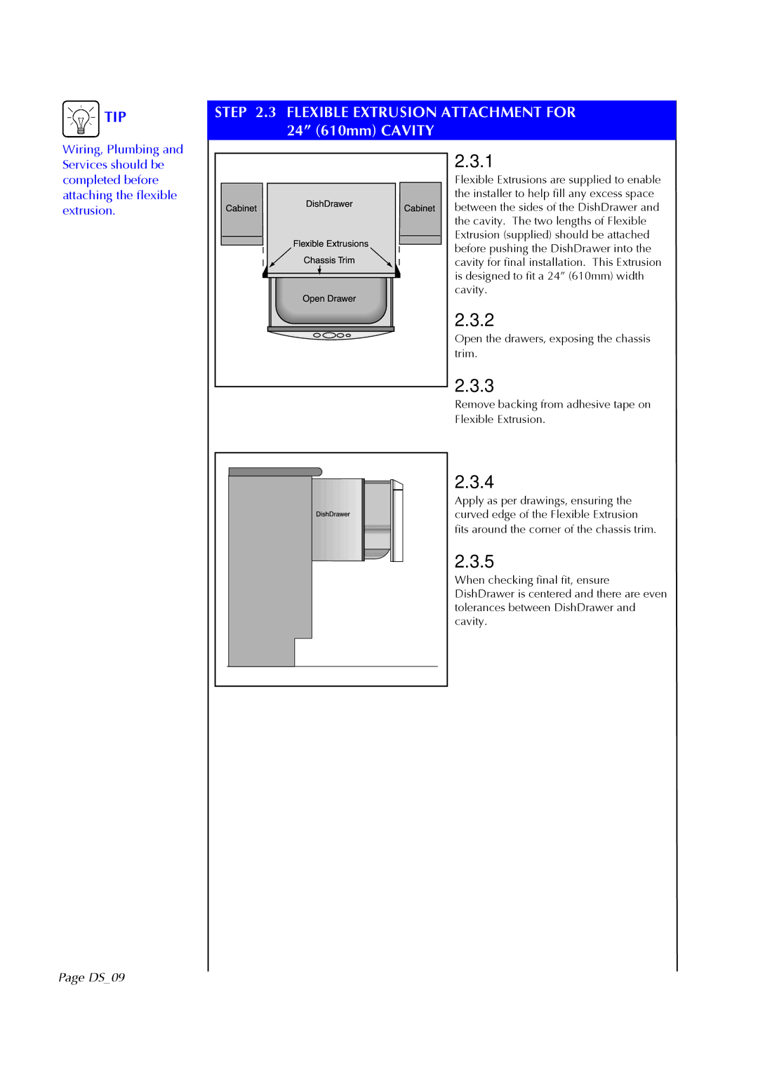 Fisher & Paykel DS602I manual Flexible Extrusion Attachment for 24 610mm Cavity, DS09 