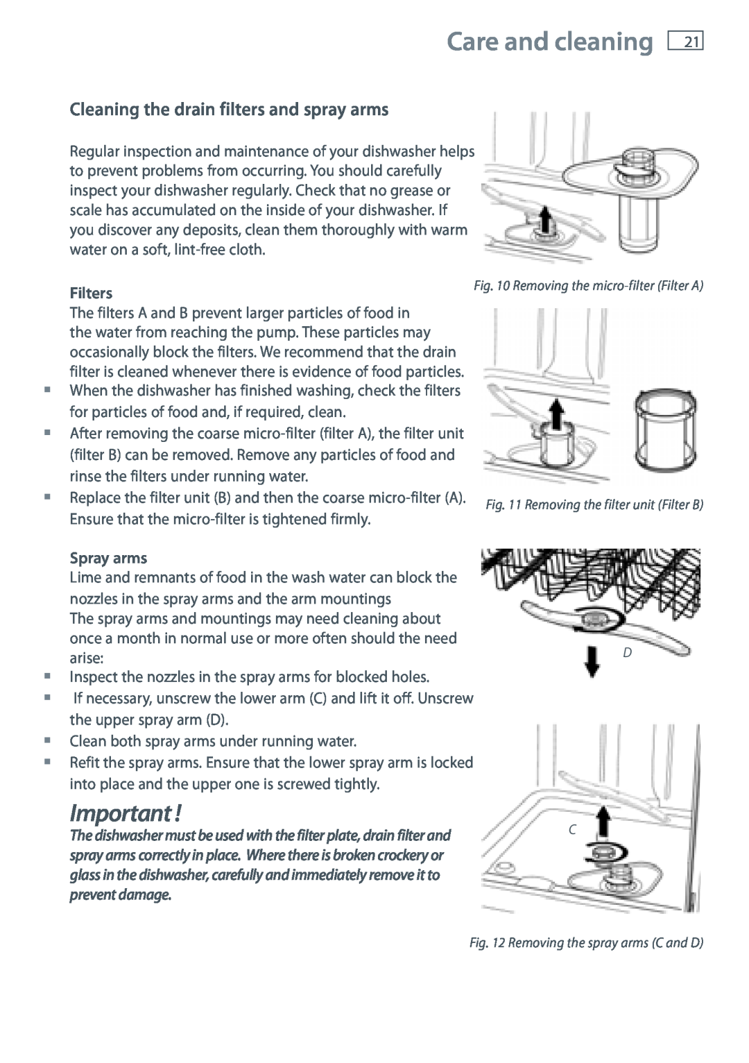 Fisher & Paykel DW60 installation instructions Care and cleaning, Cleaning the drain filters and spray arms, prevent damage 