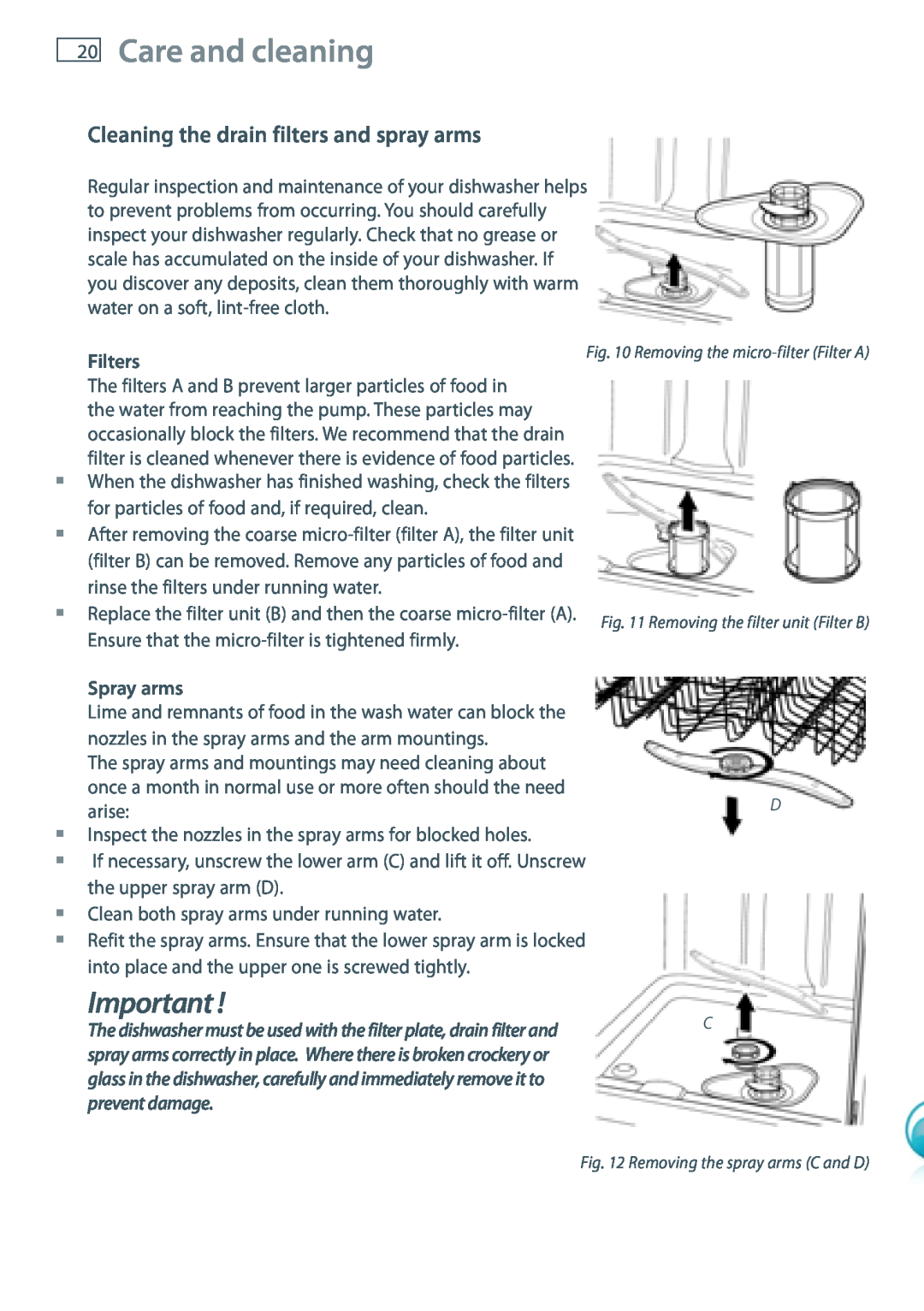 Fisher & Paykel DW60 installation instructions Care and cleaning, Cleaning the drain filters and spray arms, prevent damage 