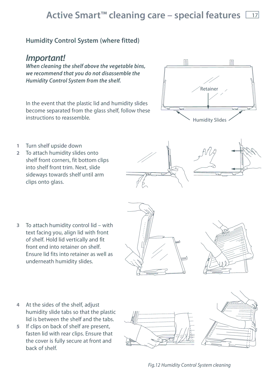 Fisher & Paykel E406B, E440T, E413T, E415H Active Smart cleaning care special features, Humidity Control System where fitted 