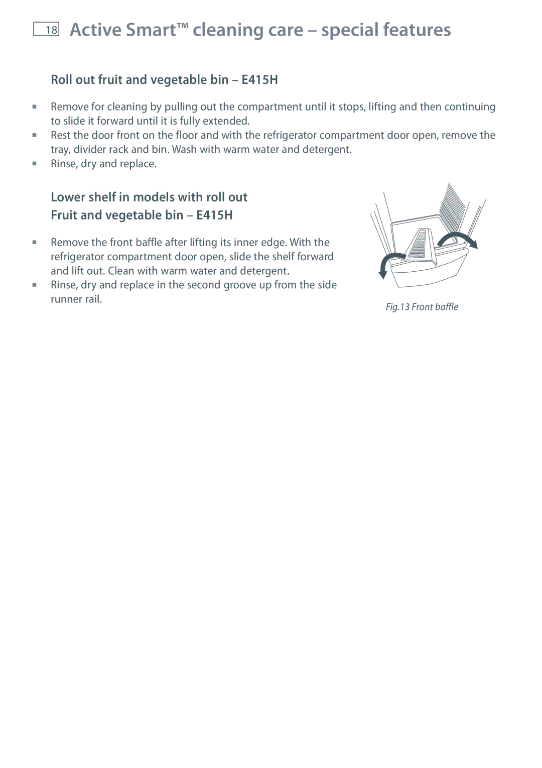 Fisher & Paykel E521T, E440T, E413T, E442B, E411T, E402B, E406B, E381T Roll out fruit and vegetable bin E415H, Front baffle 