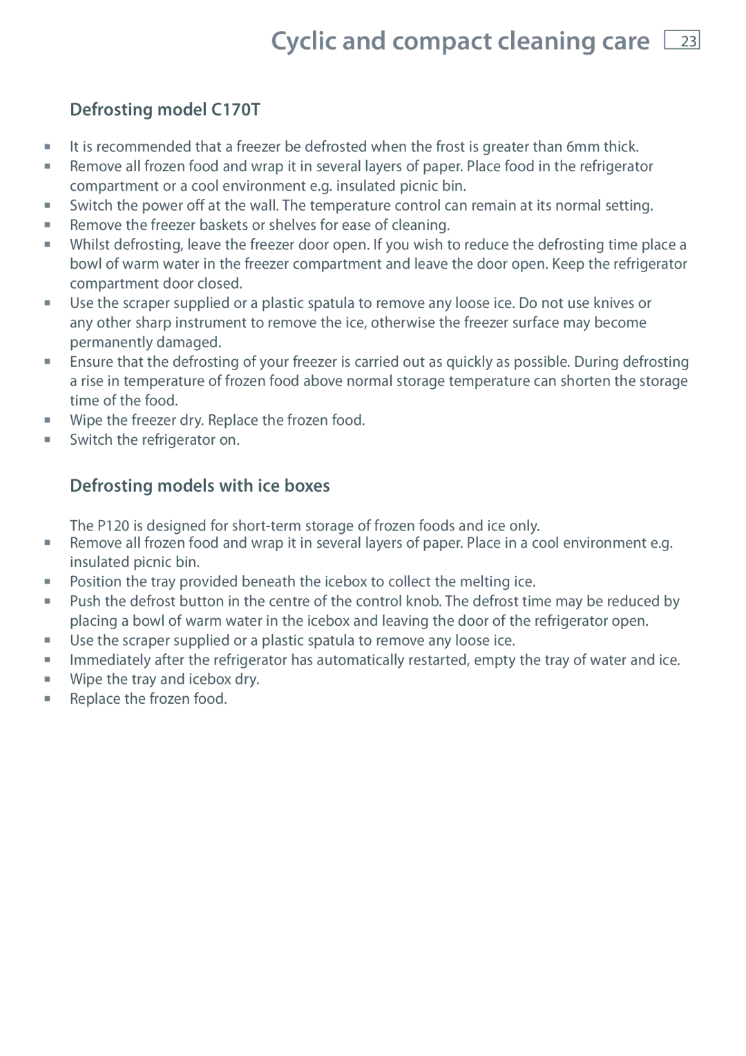 Fisher & Paykel E440T, E413T Cyclic and compact cleaning care, Defrosting model C170T, Defrosting models with ice boxes 