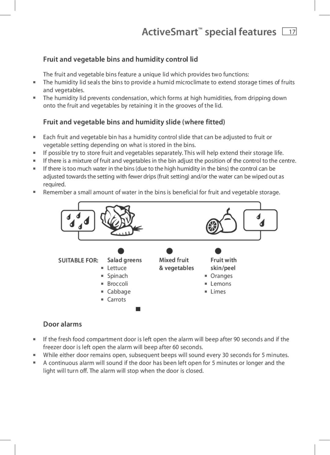 Fisher & Paykel H360, E440T ActiveSmart special features, Fruit and vegetable bins and humidity control lid, Door alarms 