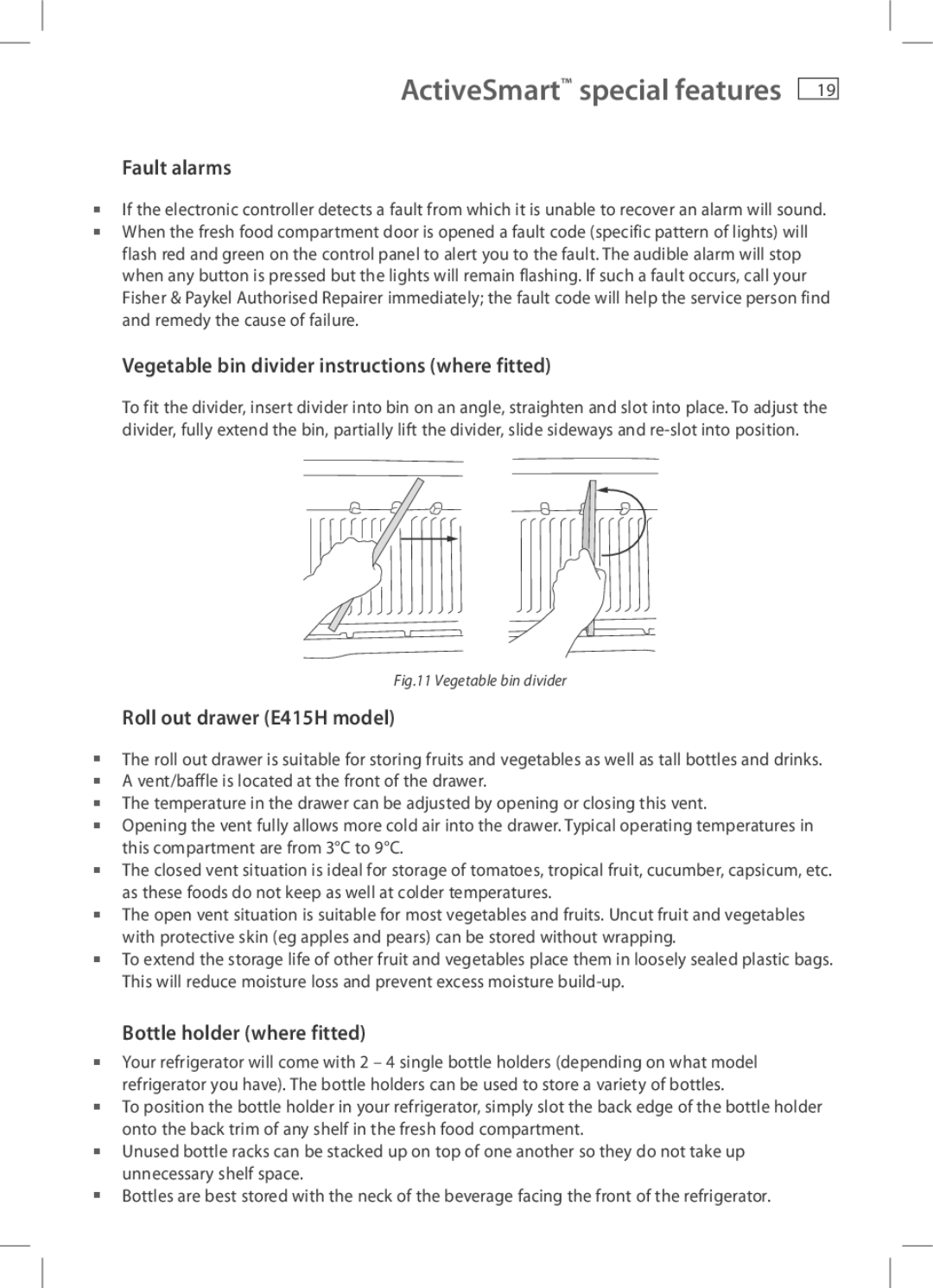 Fisher & Paykel H280, E440T Fault alarms, Vegetable bin divider instructions where fitted, Roll out drawer E415H model 