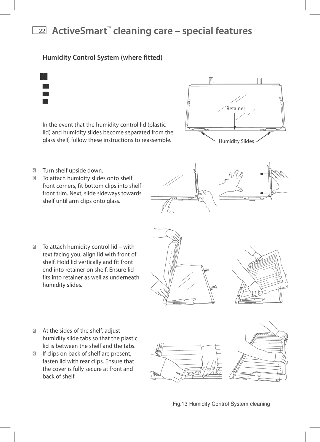 Fisher & Paykel E372B, E440T, E413T, E415H, E442B, RF522A, E411T Humidity Control System where fitted, Turn shelf upside down 