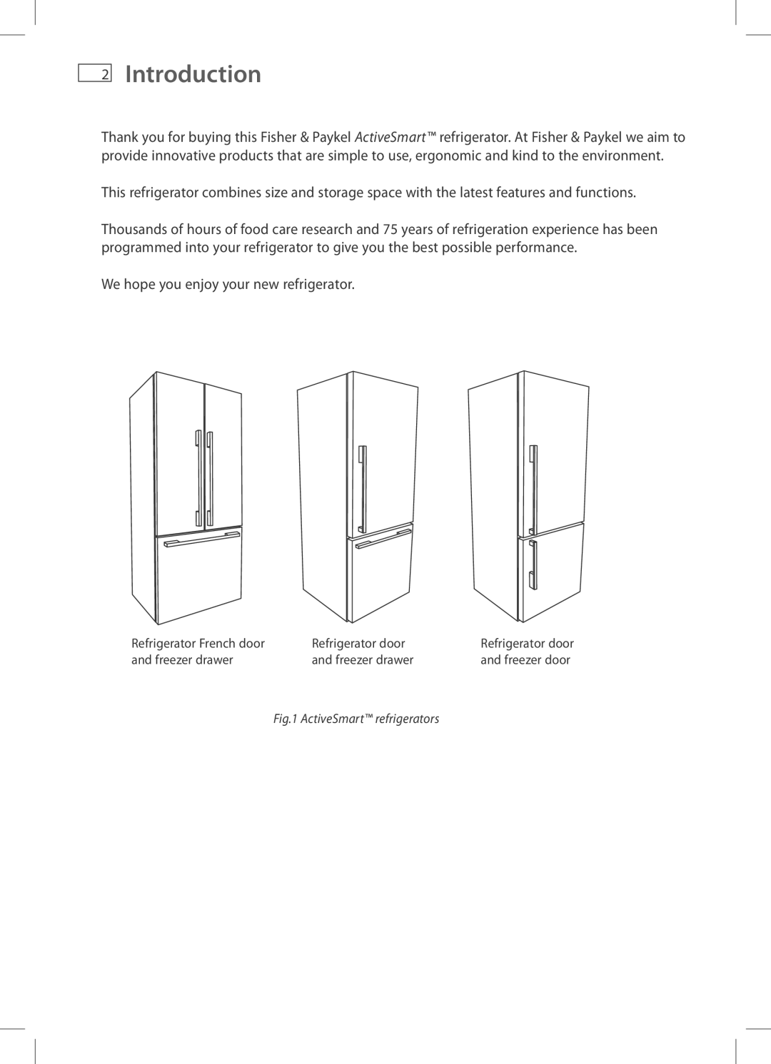 Fisher & Paykel RF522A, E440T, E413T, E415H, E442B, E411T, RF522W, H275, H215, E522B, E402B Introduction, ActiveSmart refrigerators 