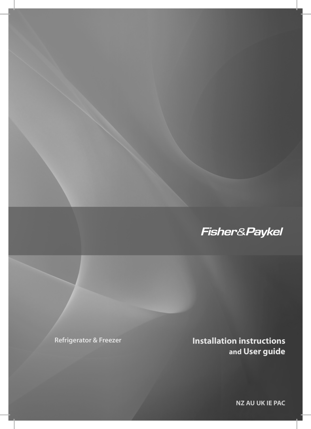 Fisher & Paykel RF170A installation instructions Installation instructions and User guide, ActiveSmart refrigerator, Us Ca 