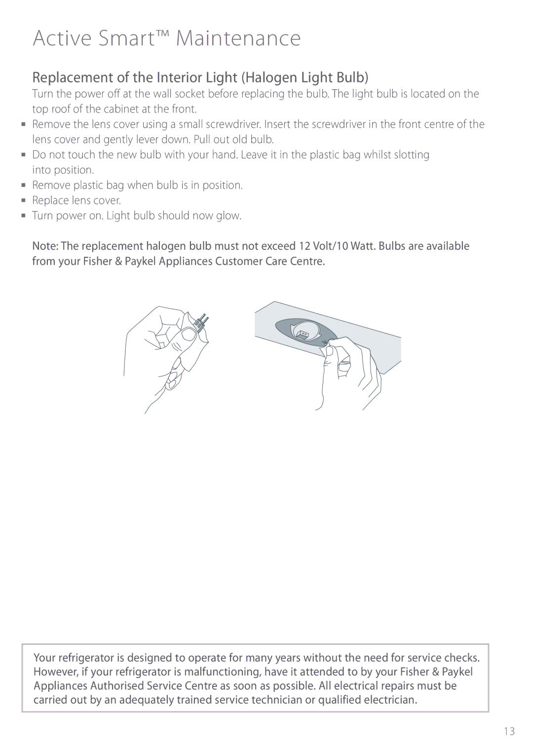 Fisher & Paykel E440T manual Active Smart Maintenance, Replacement of the Interior Light Halogen Light Bulb 