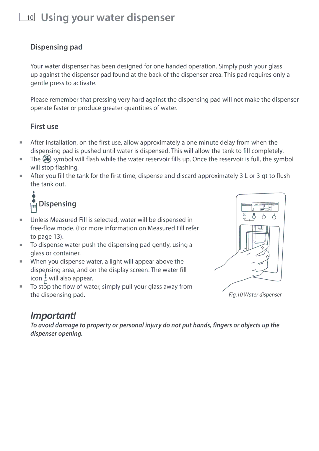 Fisher & Paykel E442B, E402B installation instructions Using your water dispenser, Dispensing pad, First use 