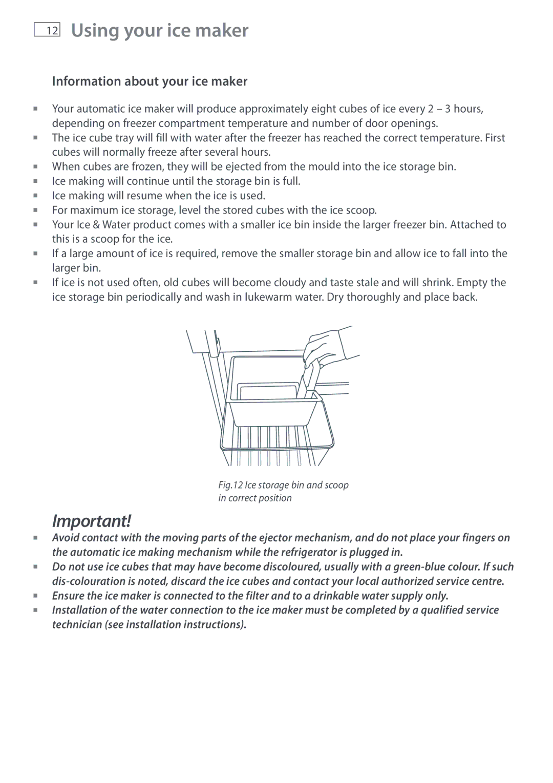 Fisher & Paykel E442B, E402B Information about your ice maker, Ice storage bin and scoop in correct position 