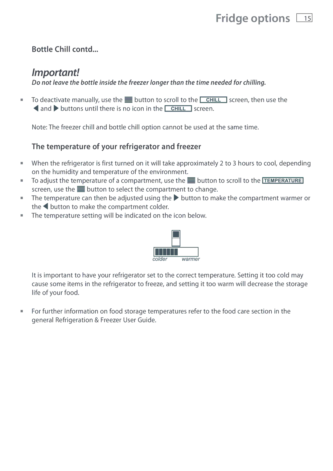 Fisher & Paykel E402B, E442B installation instructions Bottle Chill contd, Temperature of your refrigerator and freezer 