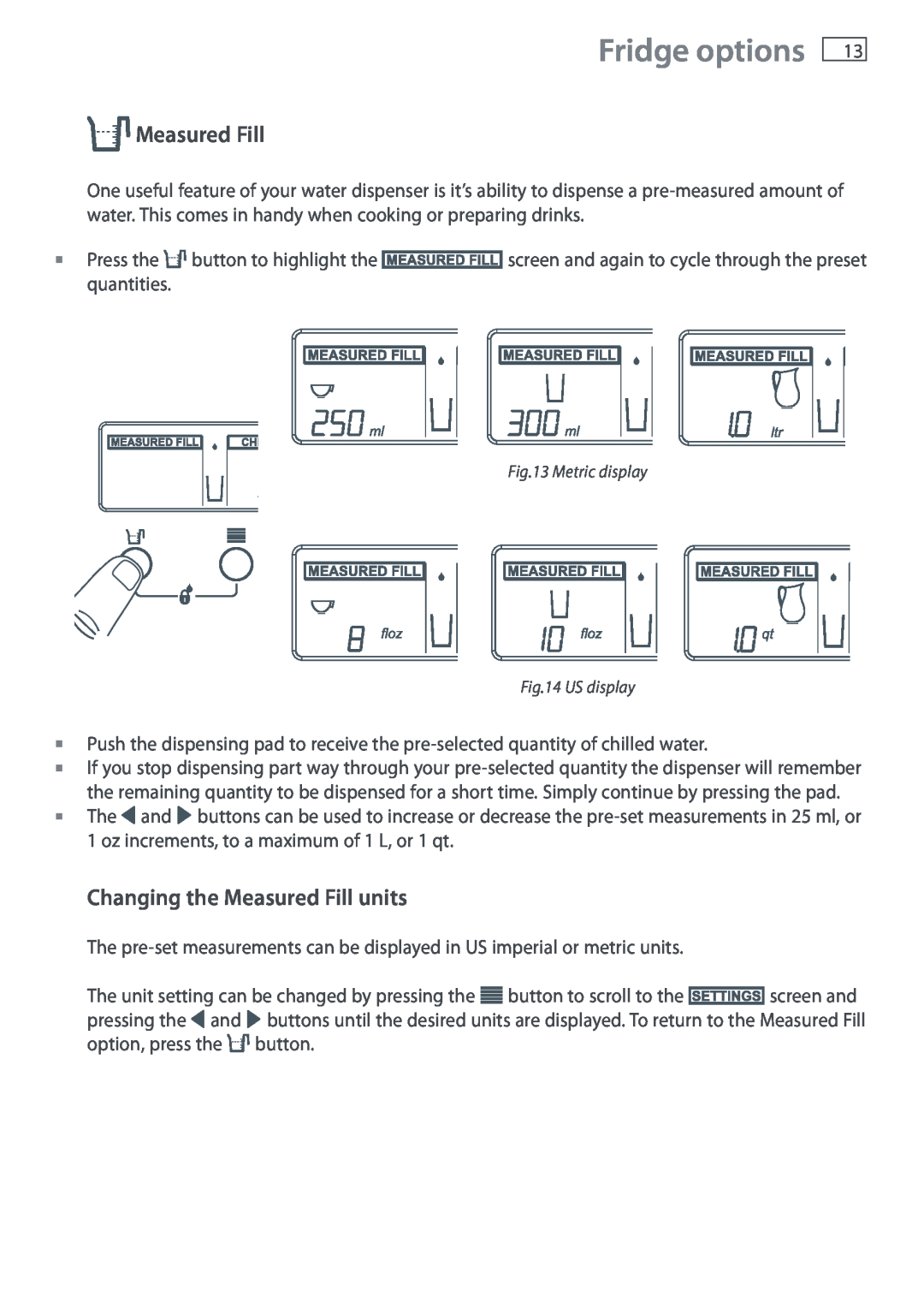Fisher & Paykel E402B, E442B installation instructions Fridge options, Changing the Measured Fill units 