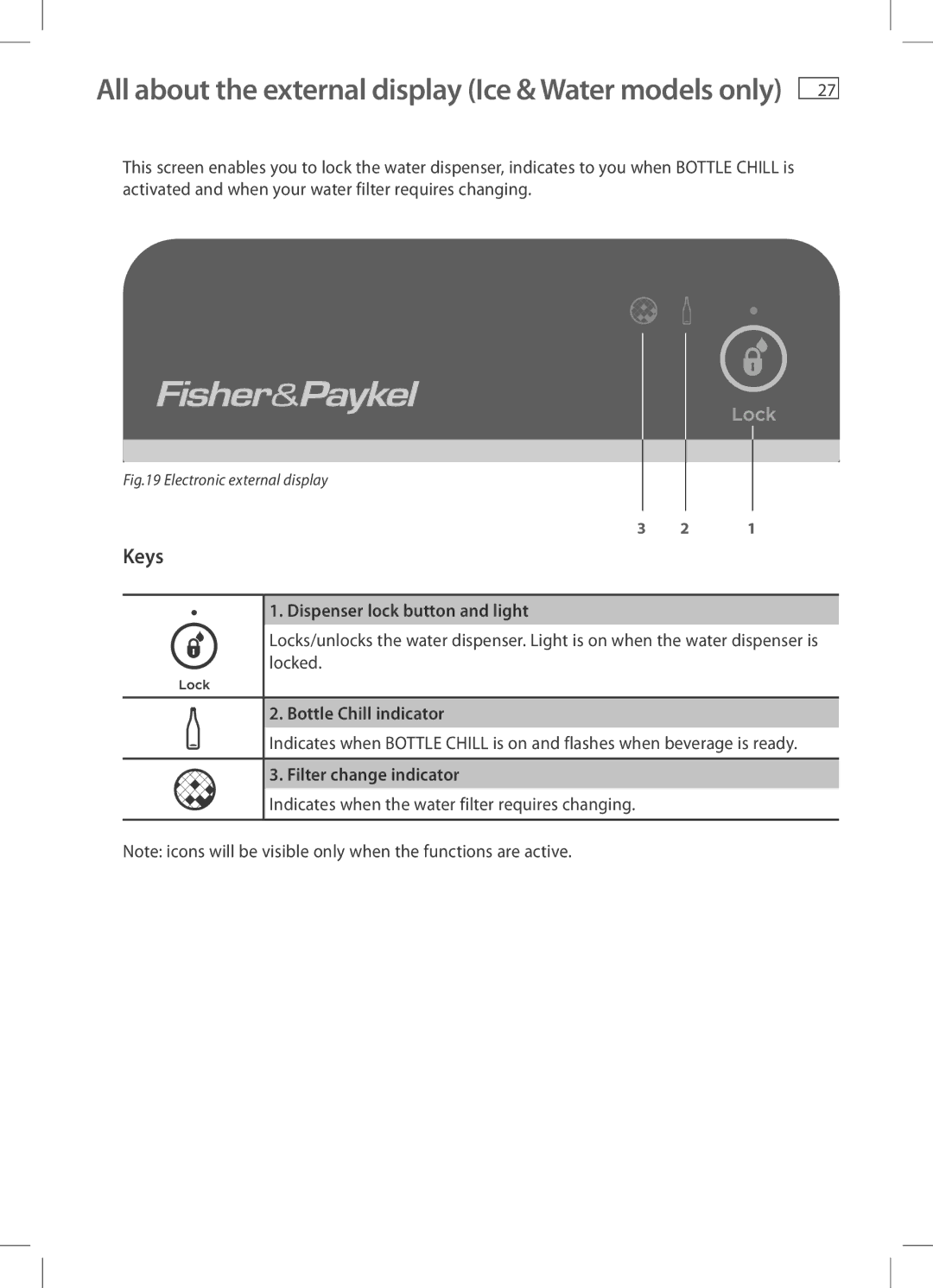 Fisher & Paykel RF610A All about the external display Ice & Water models only, Keys, Dispenser lock button and light 