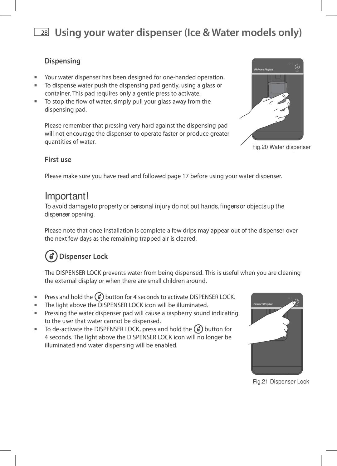Fisher & Paykel RF522W, E442B, RF522A, RF610A Using your water dispenser Ice & Water models only, First use, Dispenser Lock 