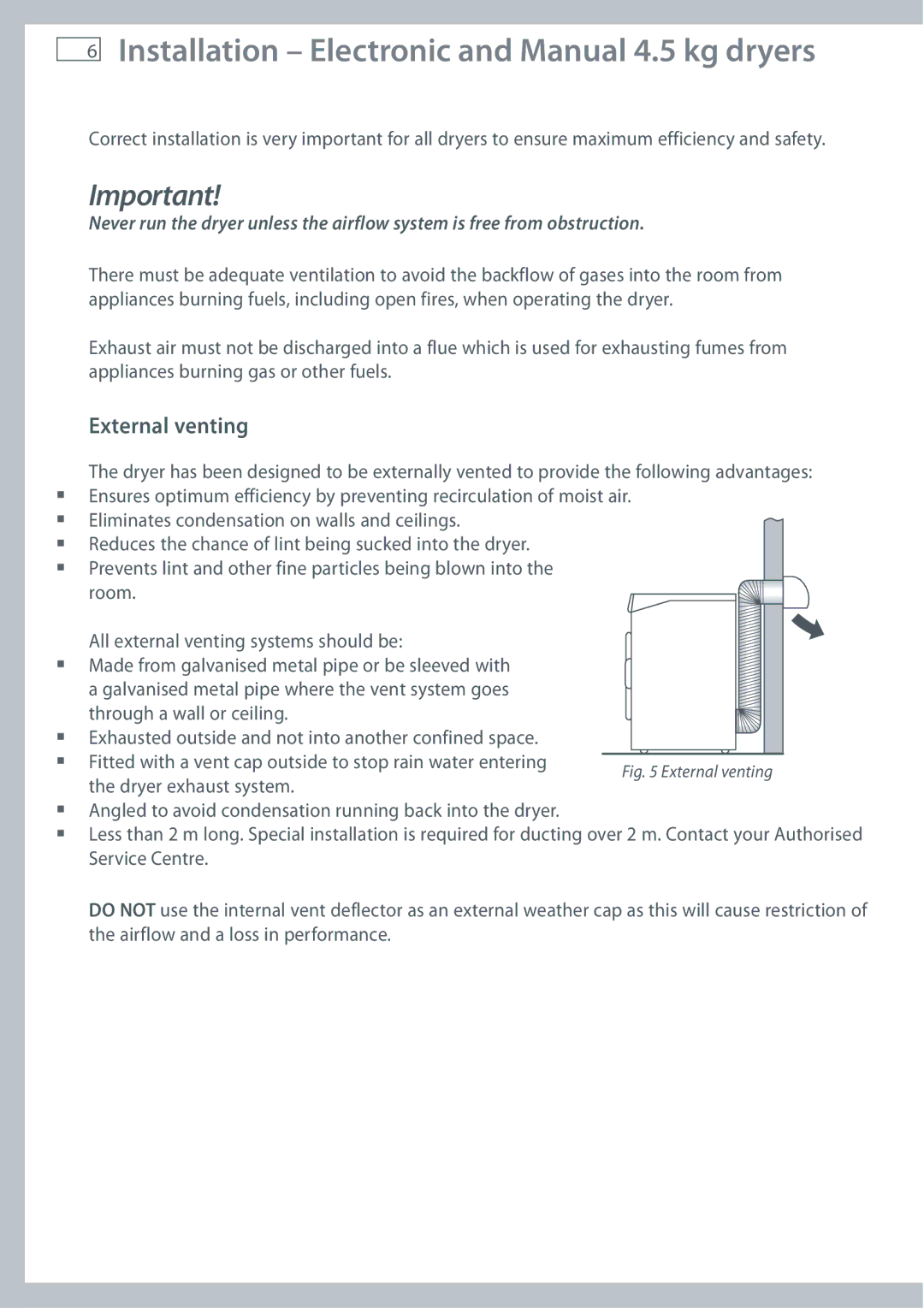 Fisher & Paykel AD55, ED56, AD39 installation instructions Installation Electronic and Manual 4.5 kg dryers, External venting 