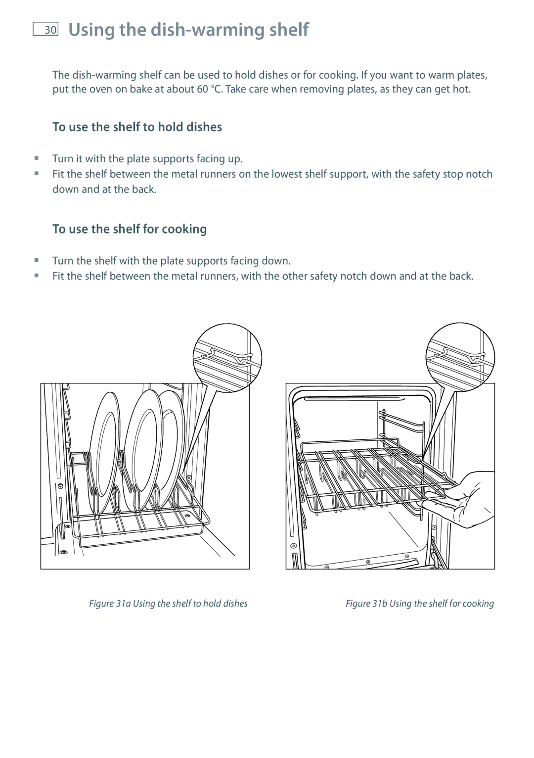 Fisher & Paykel GB IE Using the dish-warming shelf, To use the shelf to hold dishes, To use the shelf for cooking 