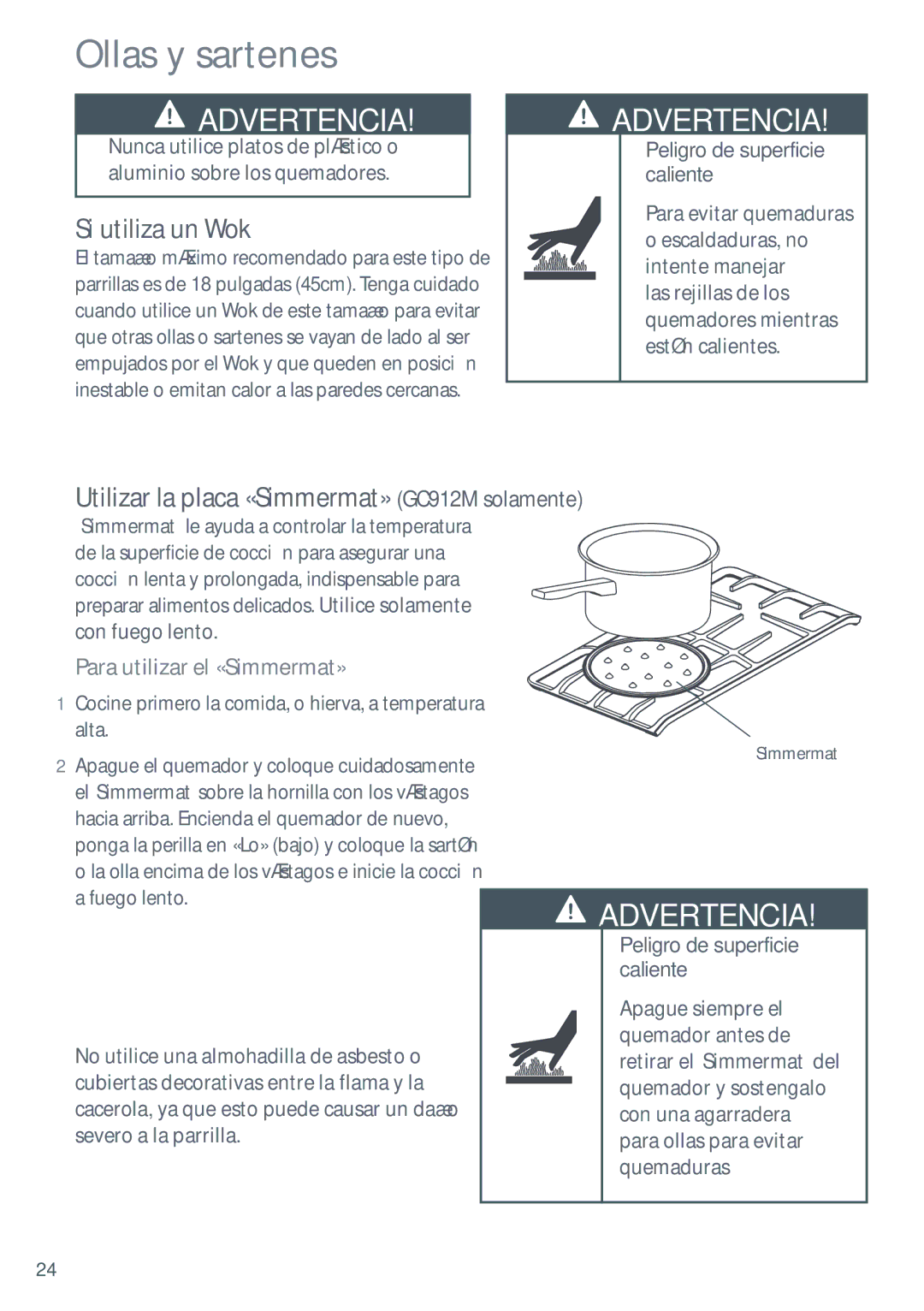 Fisher & Paykel Ollas y sartenes, Si utiliza un Wok, Utilizar la placa «Simmermat» GC912M solamente, Con fuego lento 