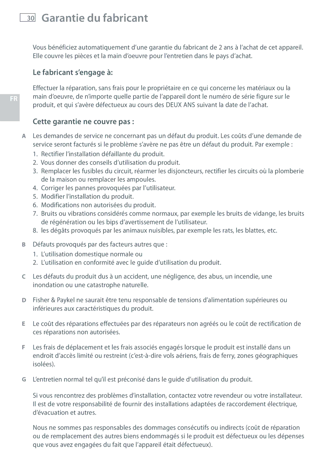 Fisher & Paykel HC60DCXB1, HC120DCXB1 Garantie du fabricant, Le fabricant s’engage à, Cette garantie ne couvre pas 