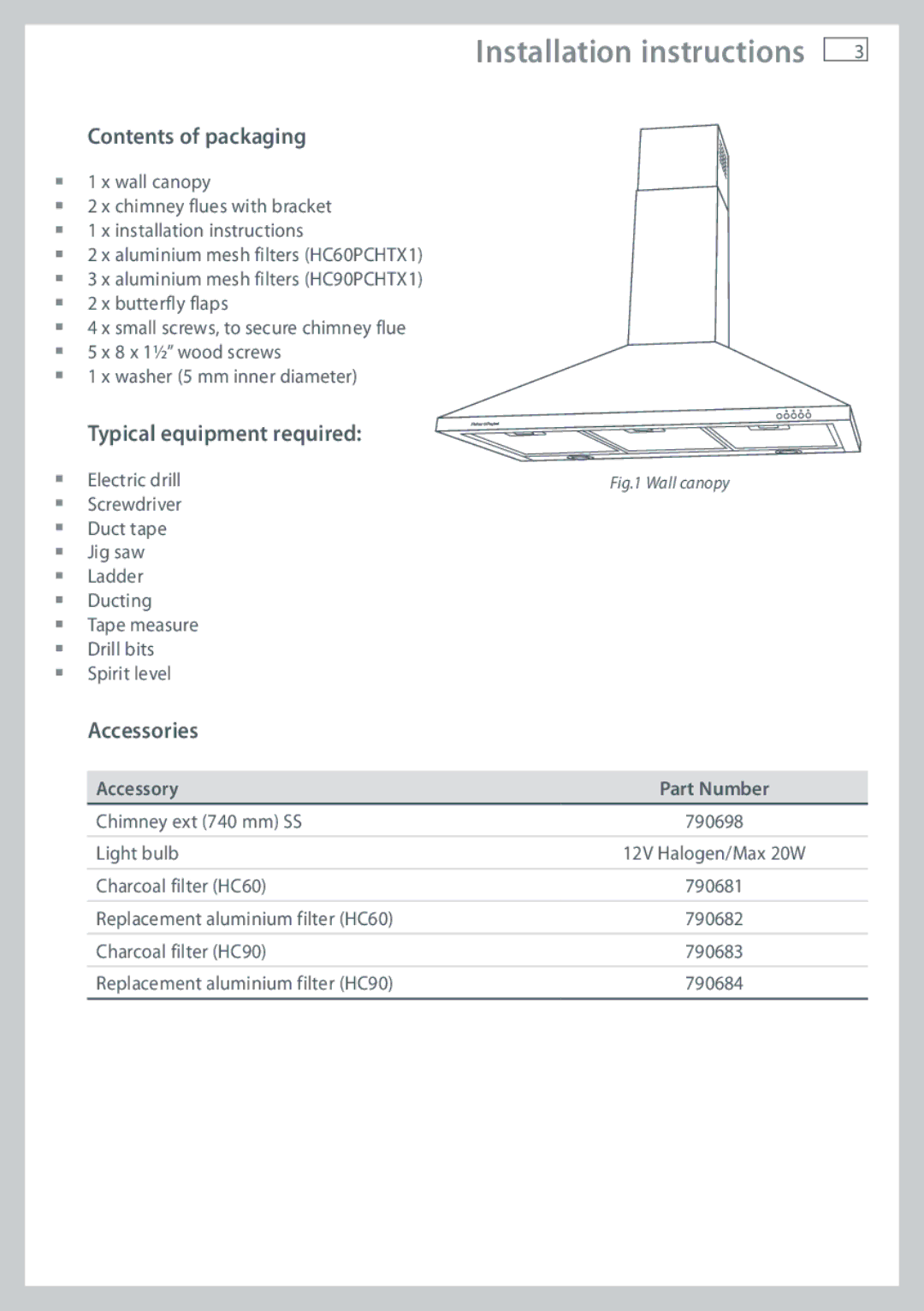 Fisher & Paykel HC90PCHTX1 Installation instructions, Contents of packaging, Typical equipment required, Accessories 