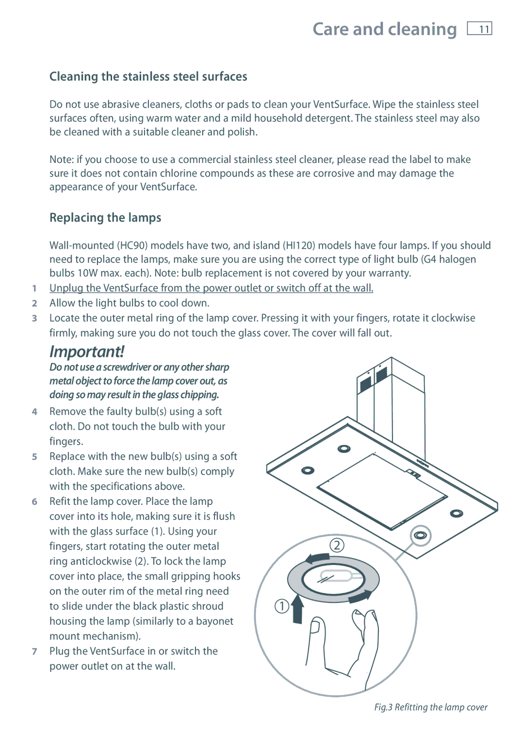 Fisher & Paykel HC90 manual Cleaning the stainless steel surfaces, Replacing the lamps 