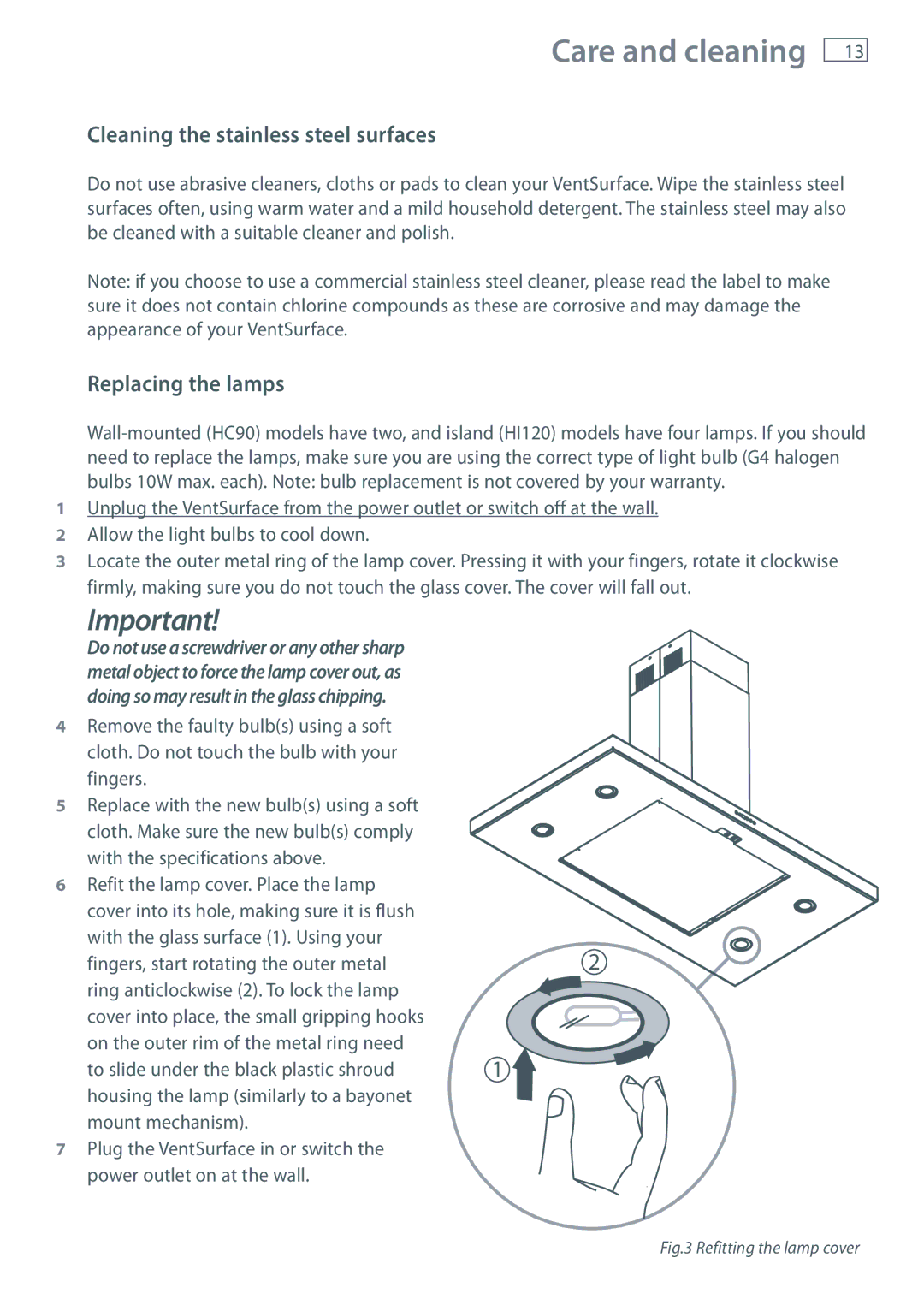 Fisher & Paykel HC90, HI120 manual Cleaning the stainless steel surfaces, Replacing the lamps 