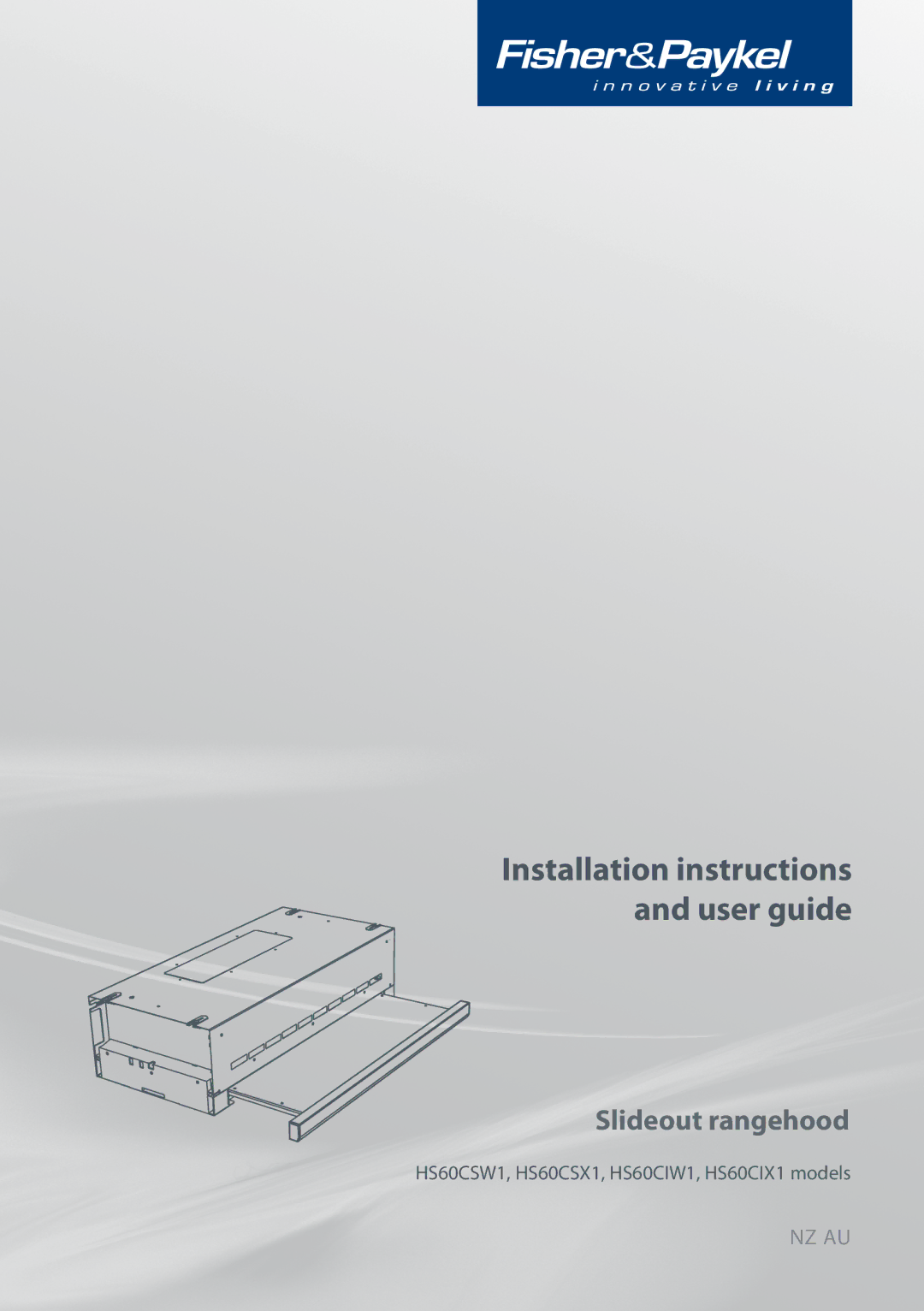 Fisher & Paykel HS60CSW1, HS60CSX1, HS60CIW1, HS60CIX1 installation instructions Installation instructions and user guide 