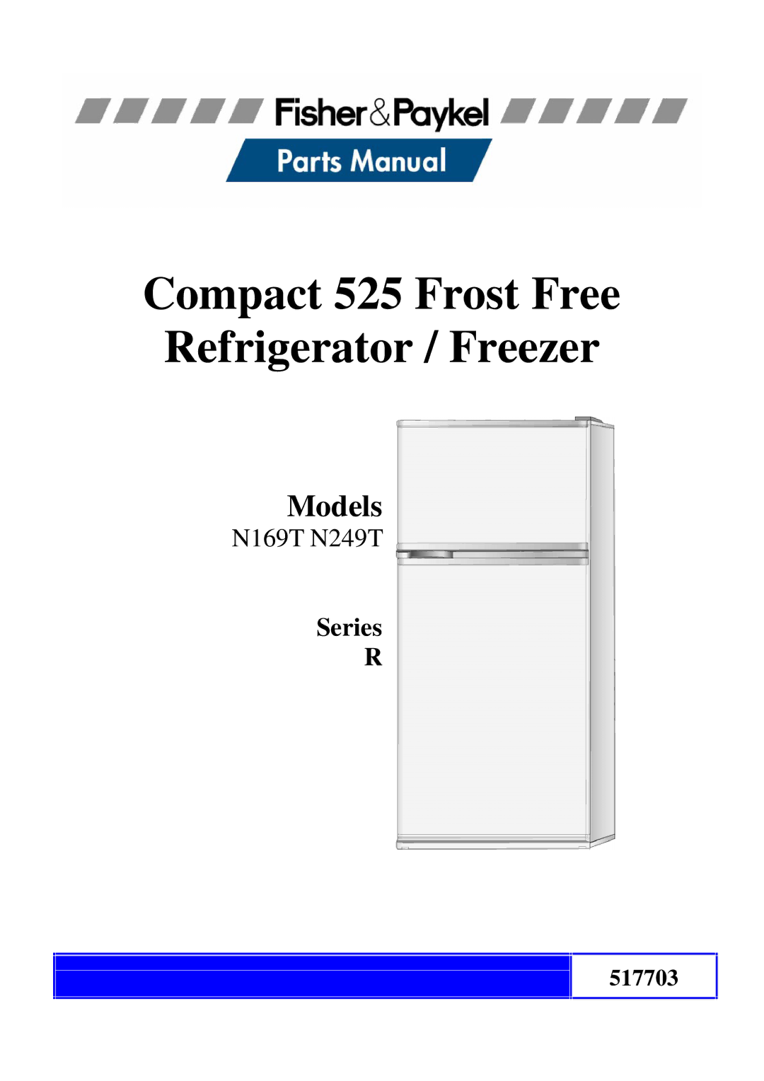 Fisher & Paykel N169T, N249T manual Compact 525 Frost Free Refrigerator / Freezer 