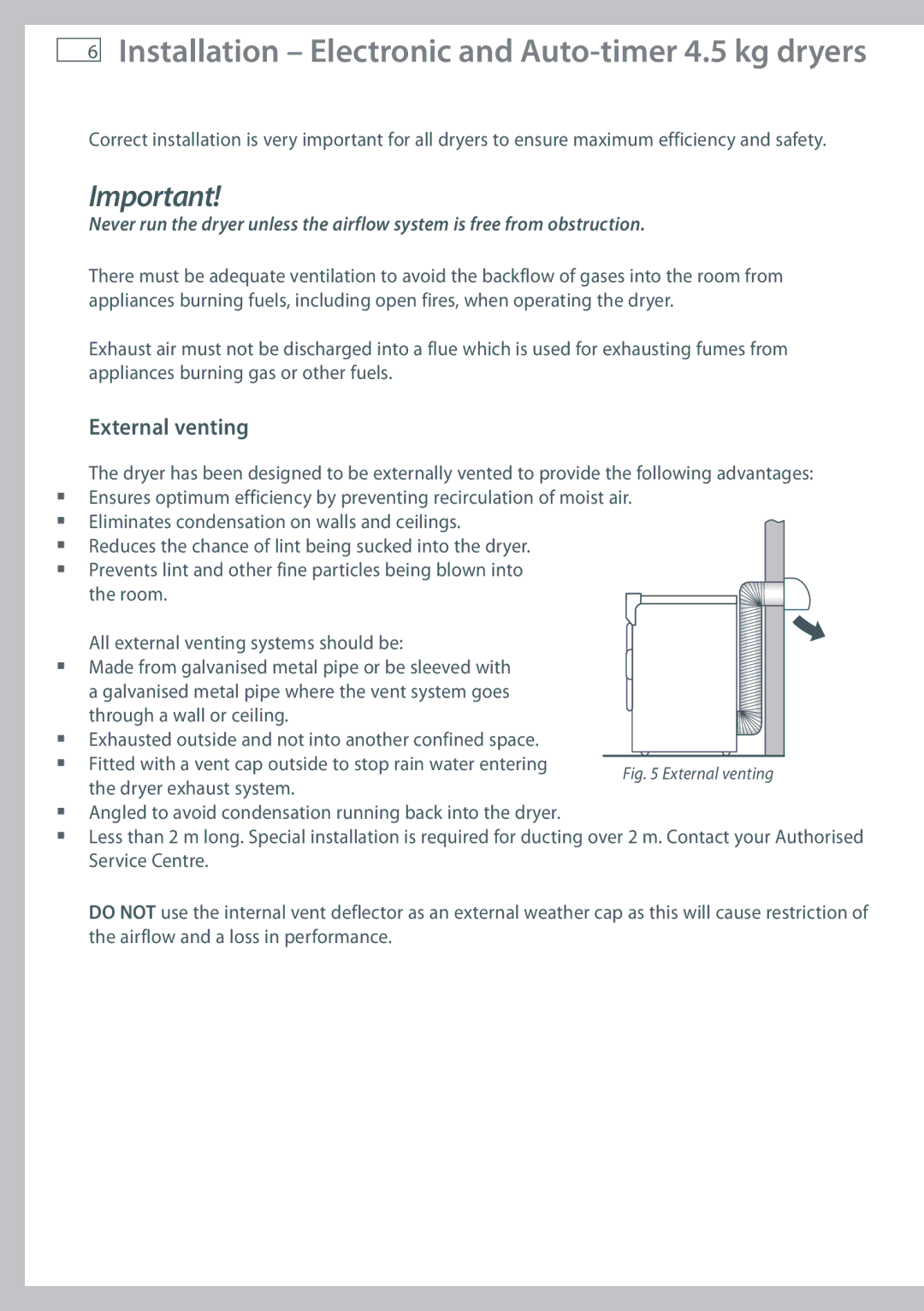 Fisher & Paykel NZ AU installation instructions Installation Electronic and Auto-timer 4.5 kg dryers, External venting 