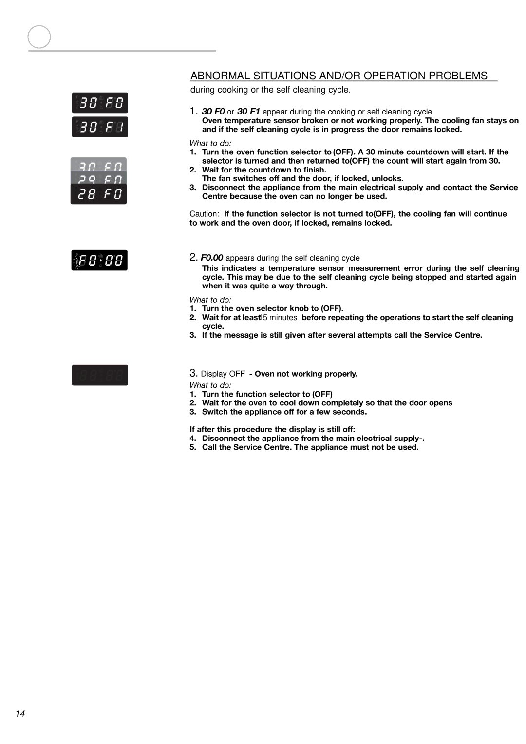 Fisher & Paykel OB24SDPX Abnormal Situations AND/OR Operation Problems, During cooking or the self cleaning cycle 