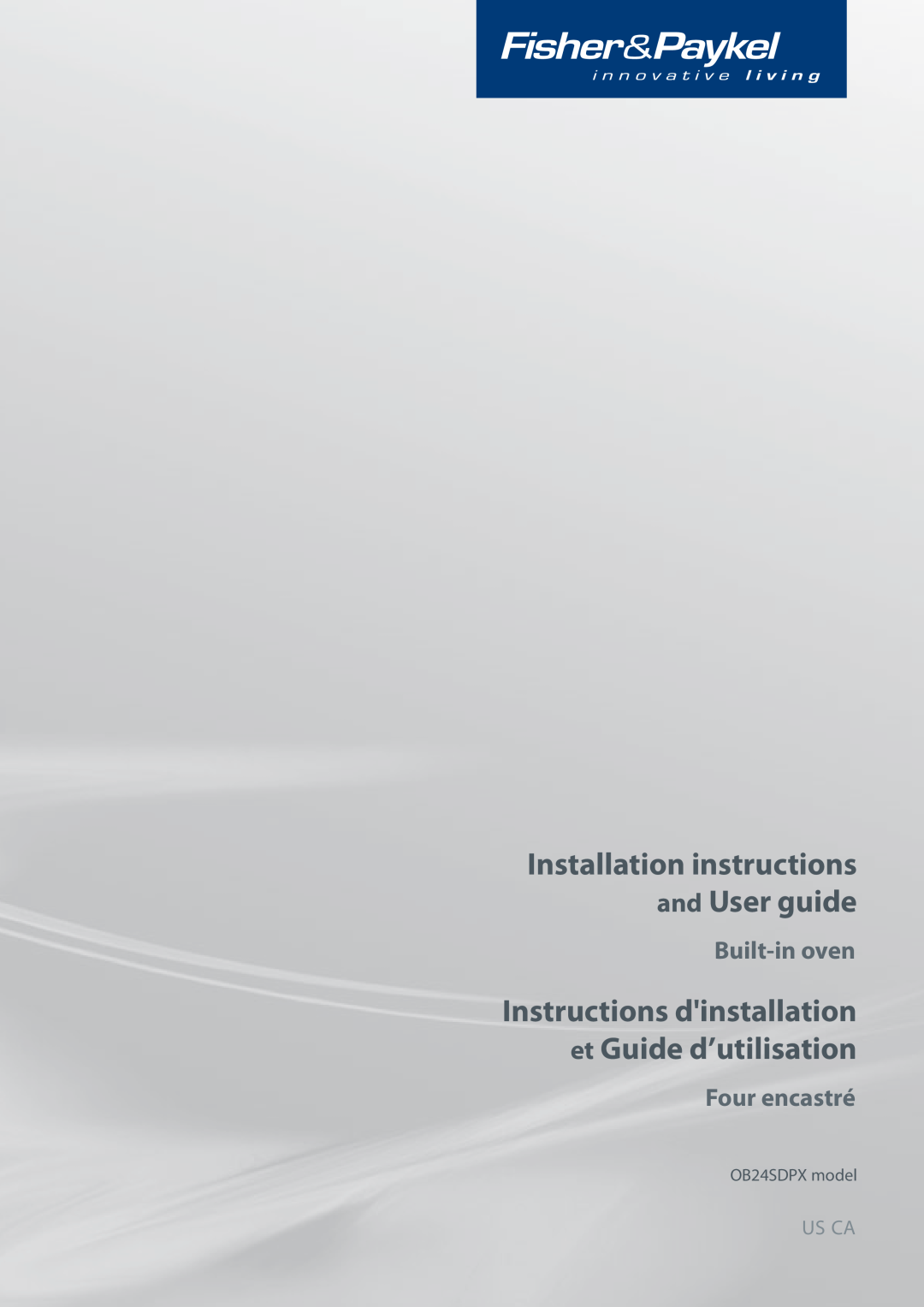 Fisher & Paykel OB24SDPX installation instructions Installation instructions and User guide, Built-in oven, Four encastré 