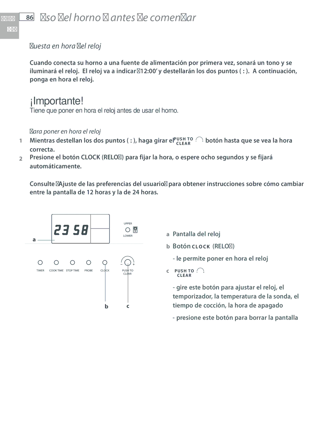 Fisher & Paykel OB30 Uso del horno antes de comenzar, Puesta en hora del reloj, Para poner en hora el reloj, Correcta 