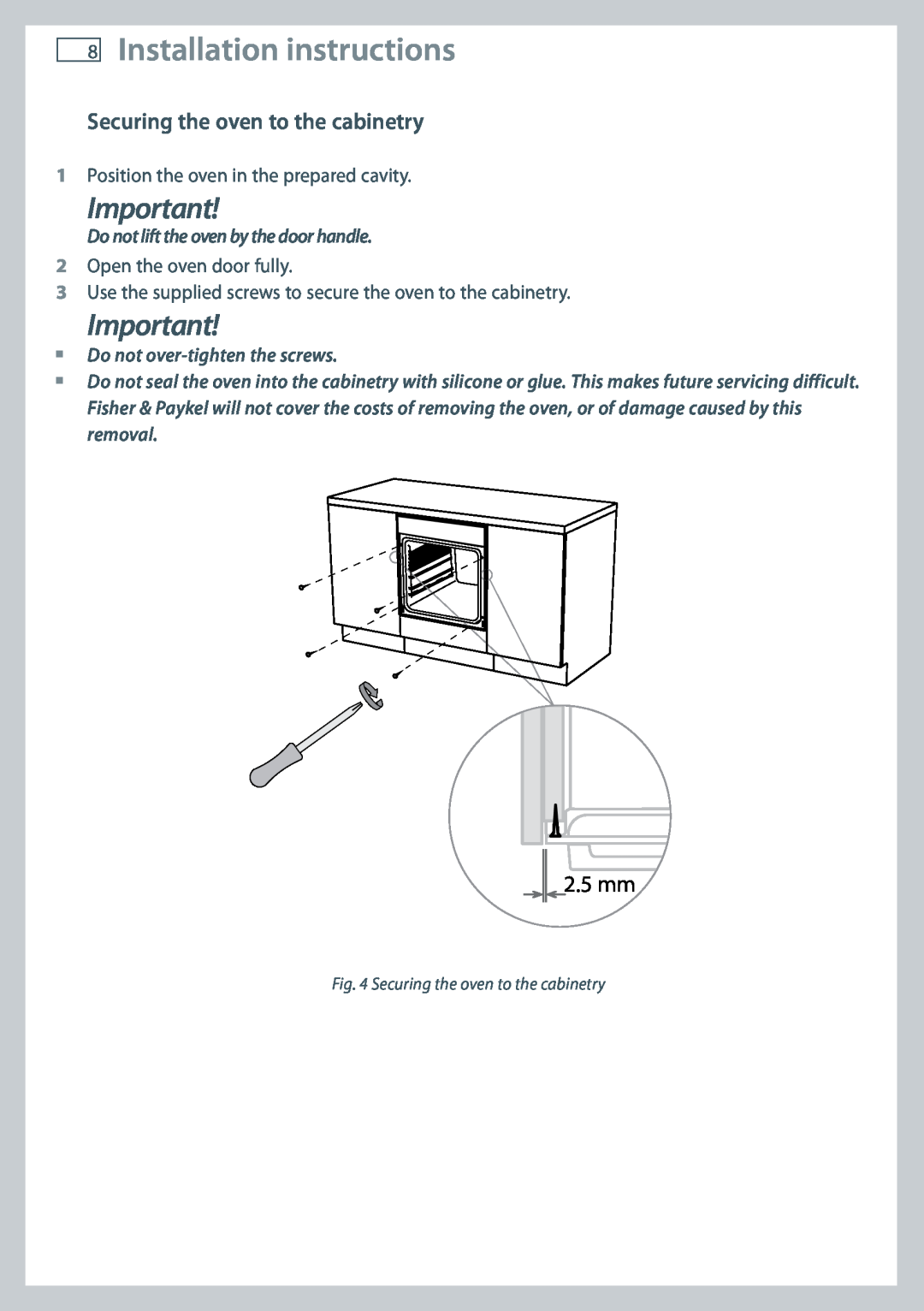 Fisher & Paykel OB60 Installation instructions, Securing the oven to the cabinetry, 2.5 mm, Do not over-tighten the screws 