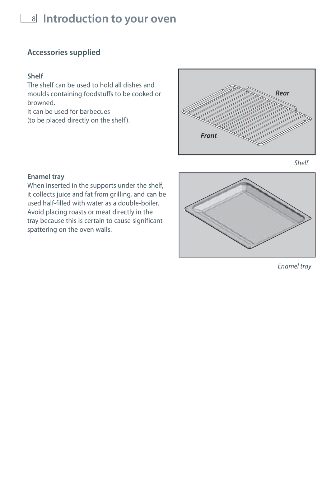 Fisher & Paykel OB60N8DTX installation instructions Accessories supplied, Shelf, Enamel tray 