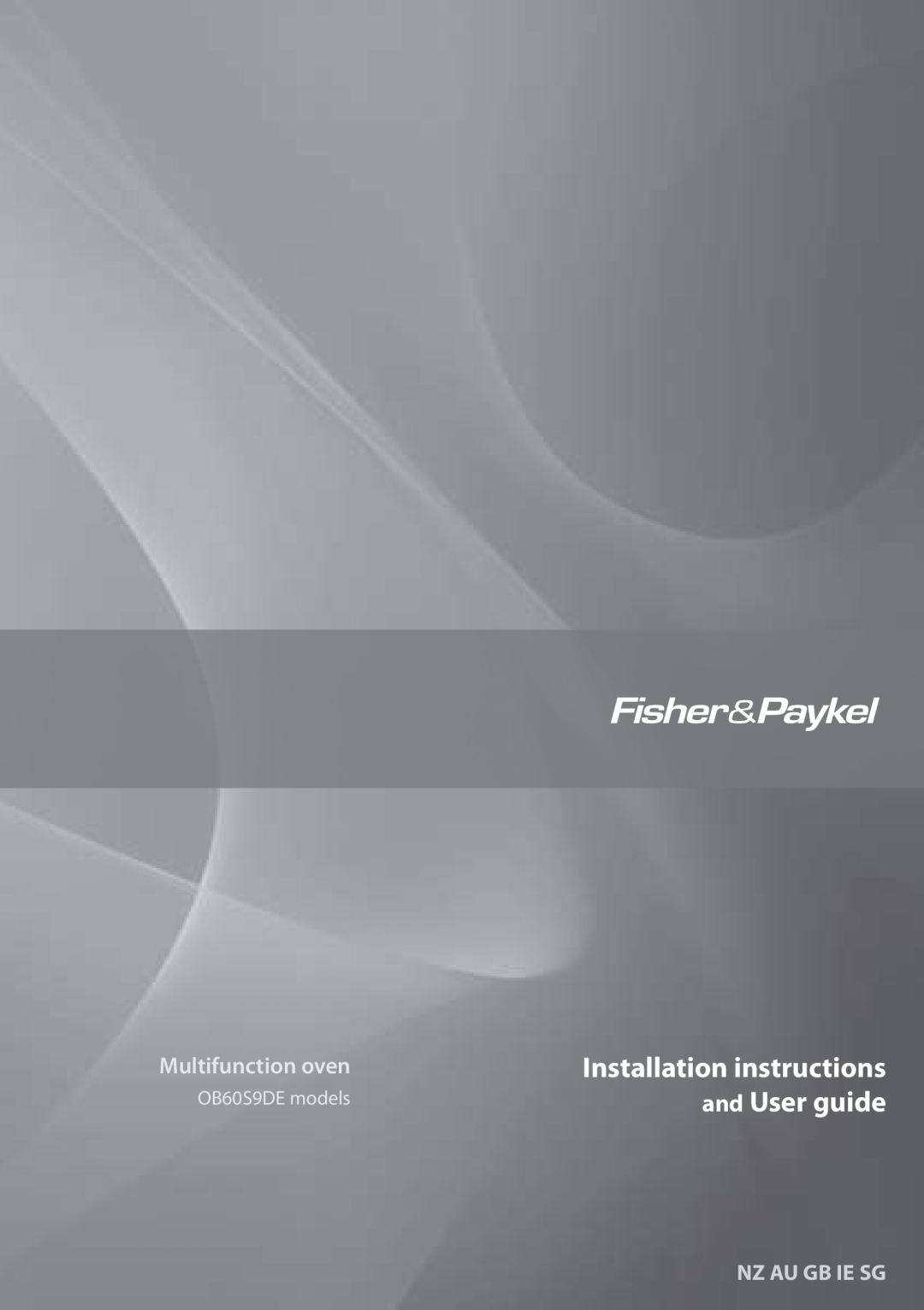 Fisher & Paykel OB60S9DE installation instructions Installation instructions, and User guide, Nz Au Gb Ie Sg 