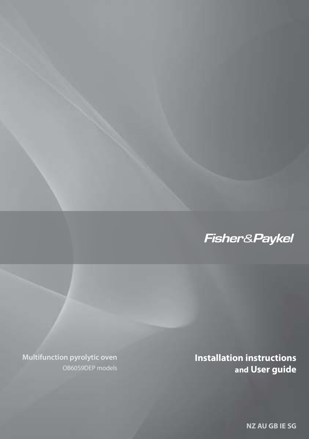 Fisher & Paykel OB60S9DEP installation instructions Installation instructions, and User guide, Nz Au Gb Ie Sg 