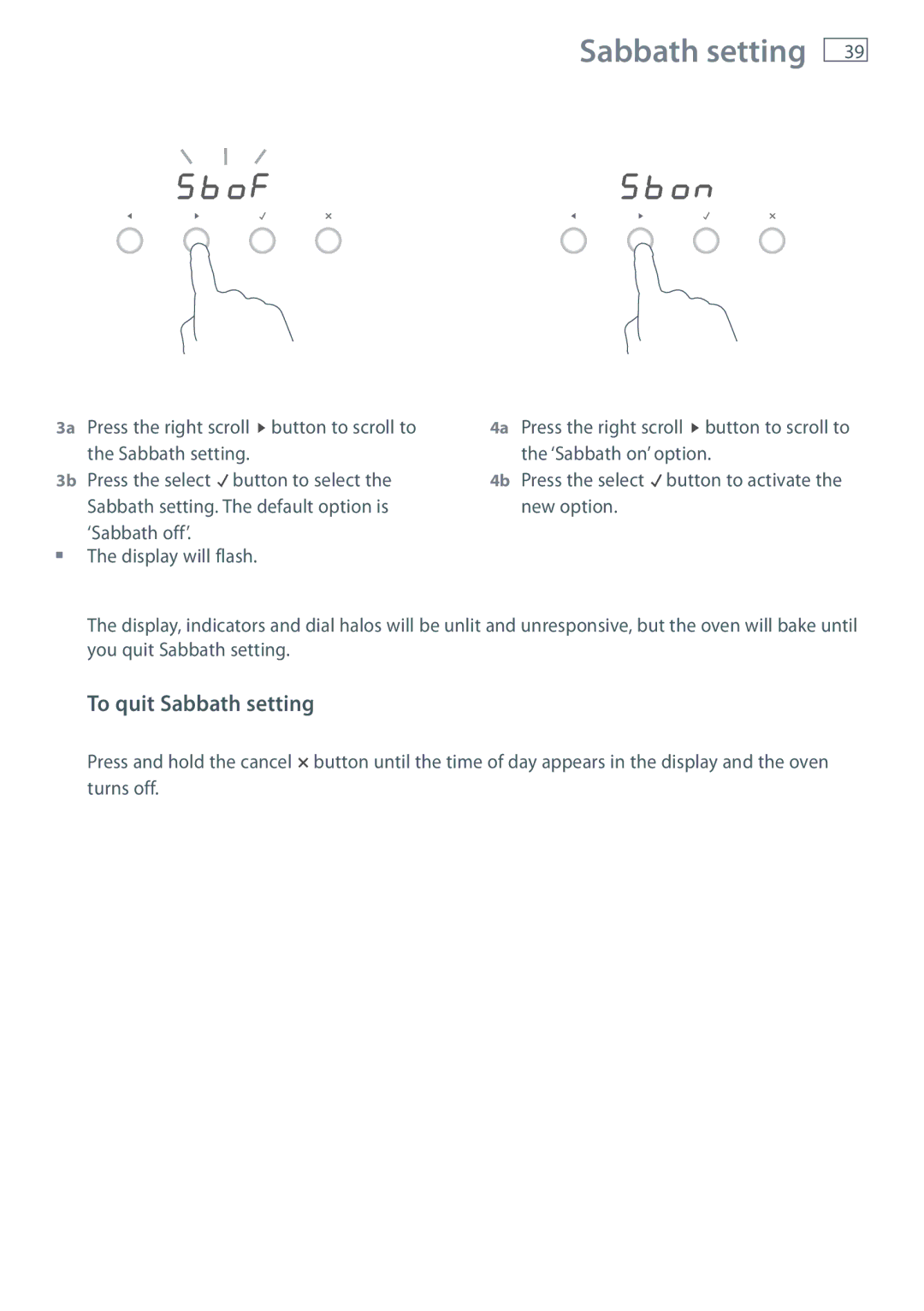 Fisher & Paykel OB60SL11, OB60SL9 manual To quit Sabbath setting, Sabbath setting Press the select button to select 