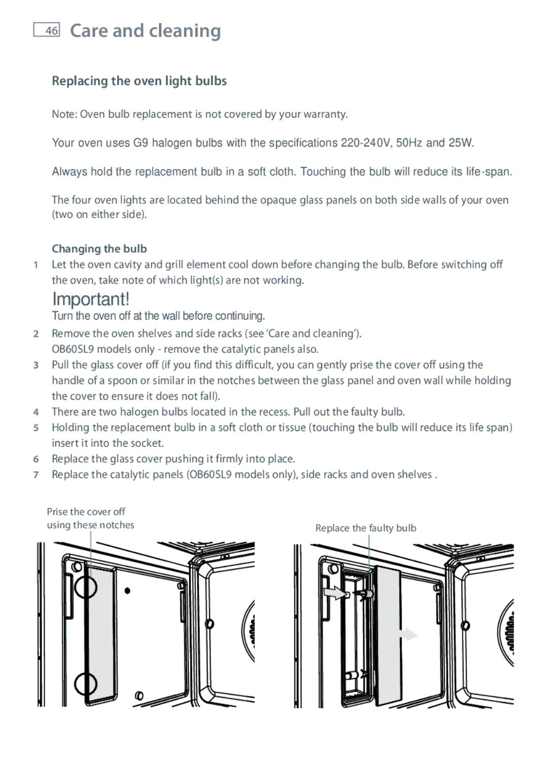 Fisher & Paykel OB60SL9 Replacing the oven light bulbs, Changing the bulb, Turn the oven off at the wall before continuing 