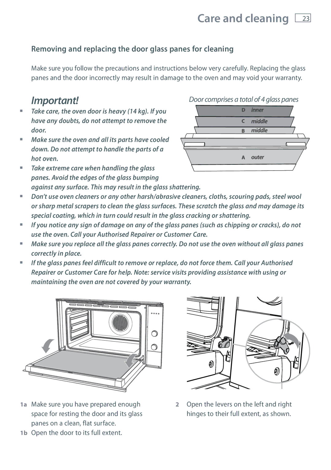 Fisher & Paykel OB90 manual Removing and replacing the door glass panes for cleaning, 1b Open the door to its full extent 