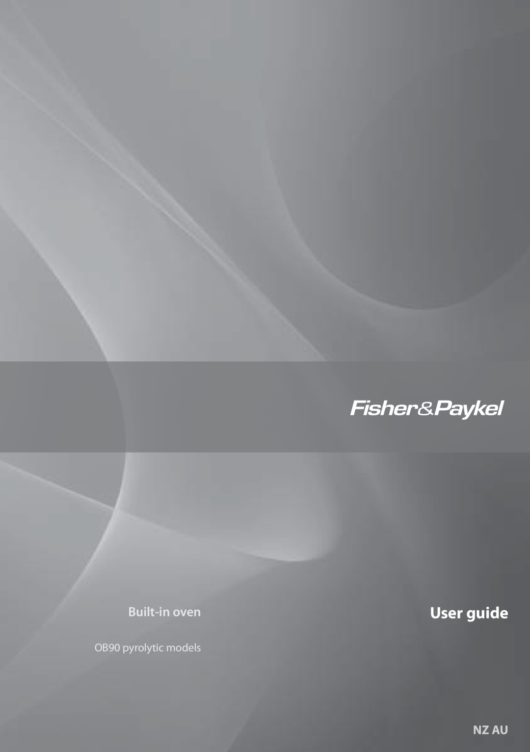Fisher & Paykel manual User guide, Built-in oven, Nz Au, OB90 pyrolytic models 