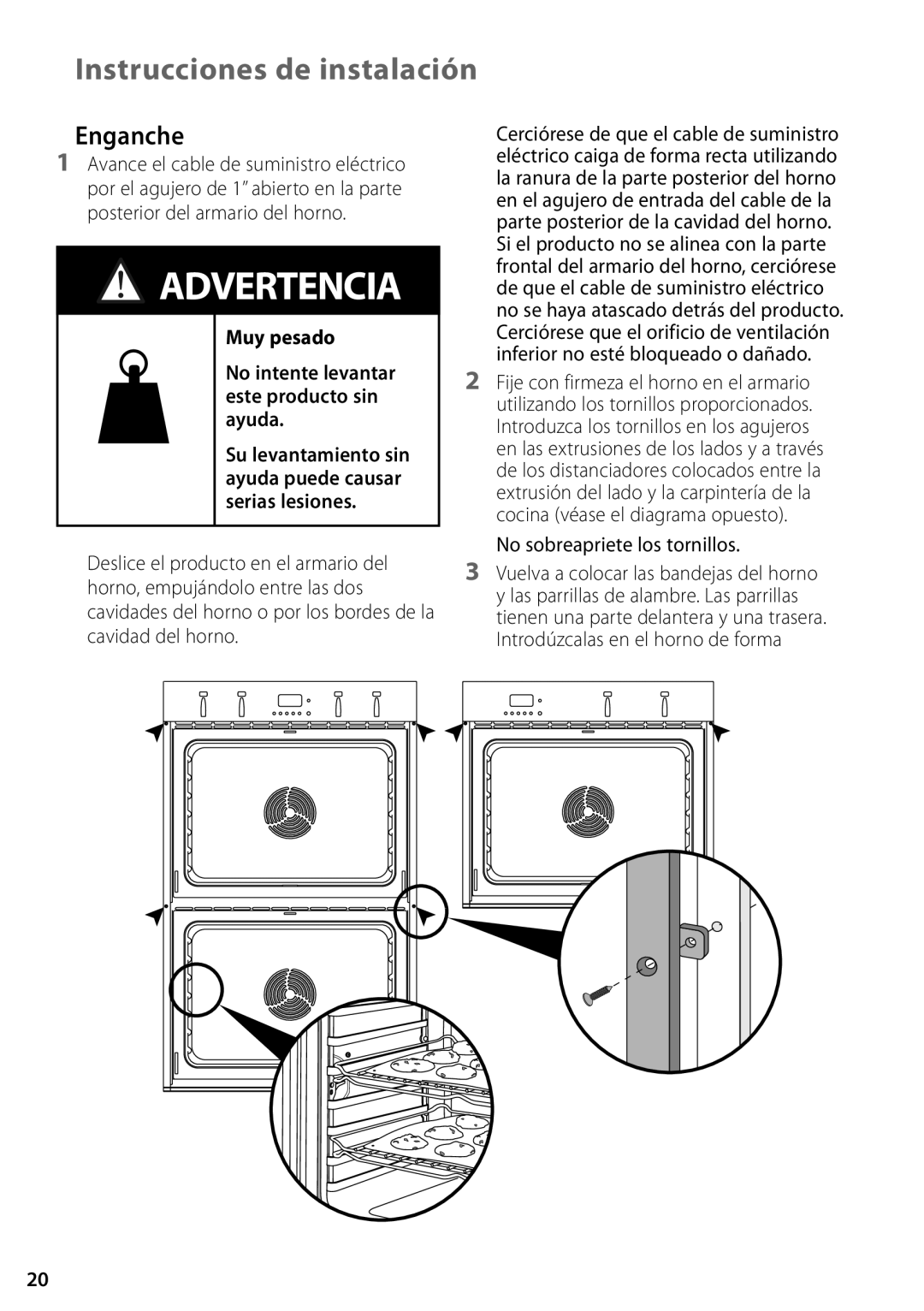 Fisher & Paykel OS302M, OD302M installation instructions Enganche, No sobreapriete los tornillos 