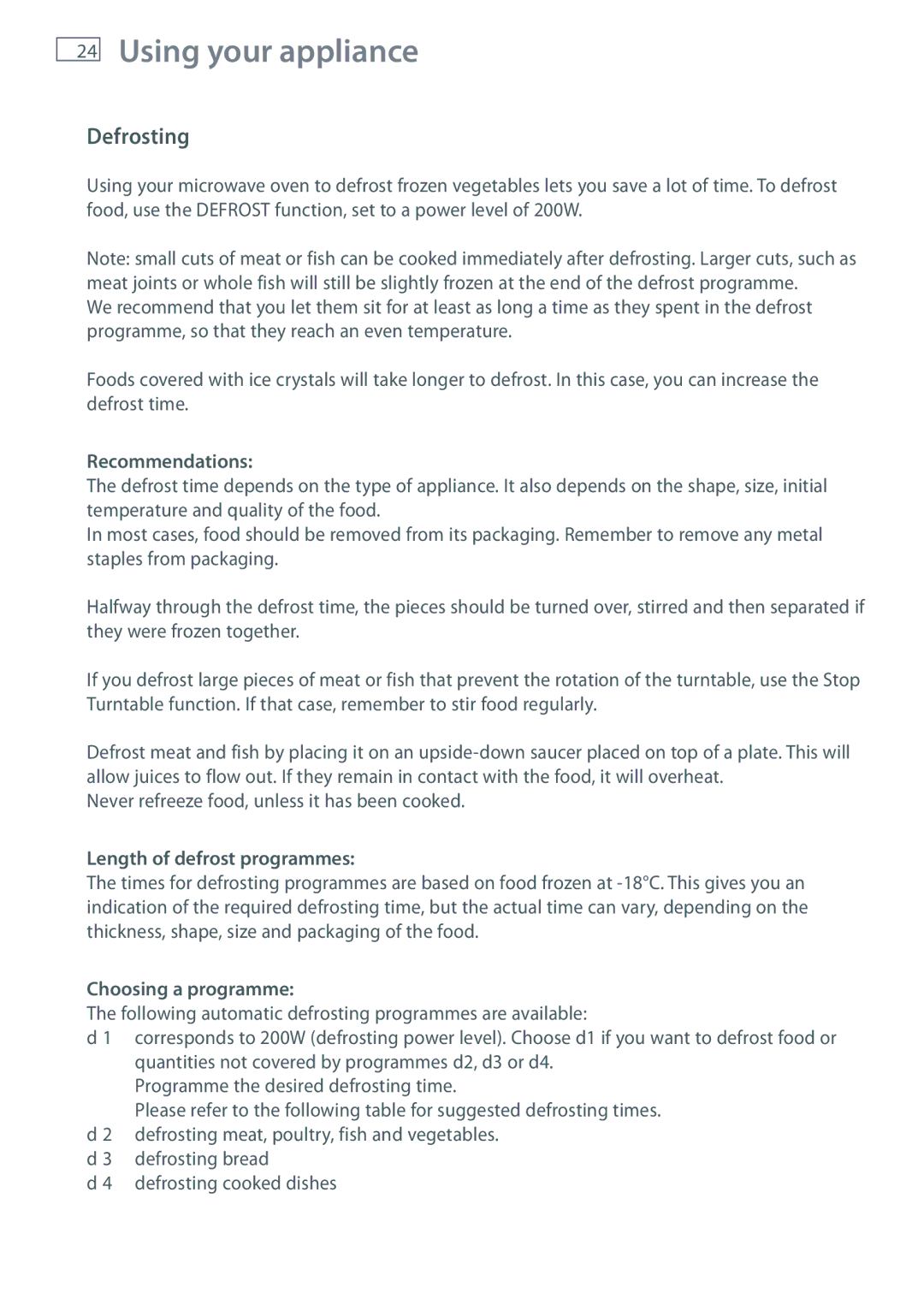 Fisher & Paykel OM36NDXB Defrosting, Never refreeze food, unless it has been cooked, Length of defrost programmes 