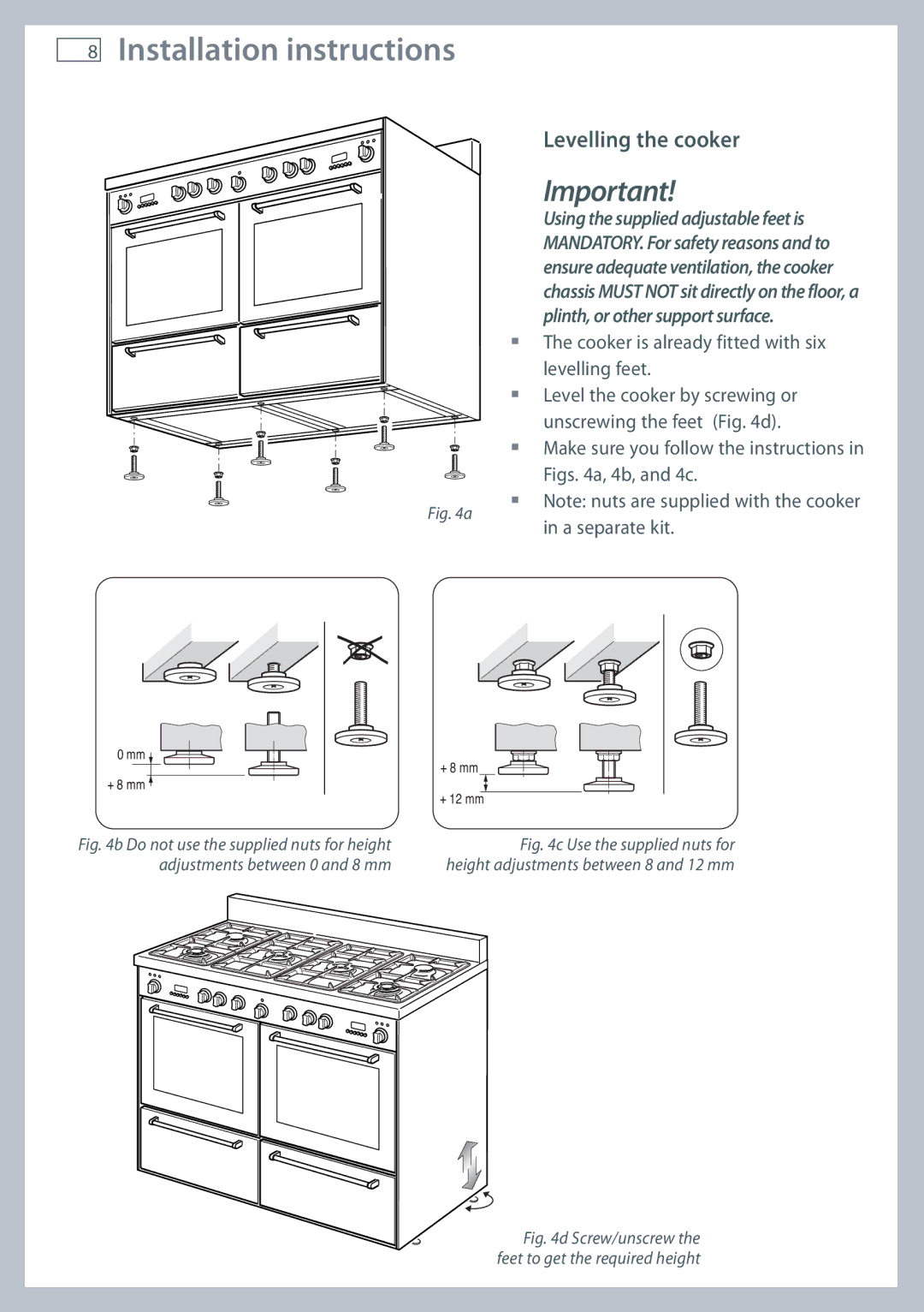 Fisher & Paykel OR120 installation instructions Levelling the cooker, Screw/unscrew the feet to get the required height 