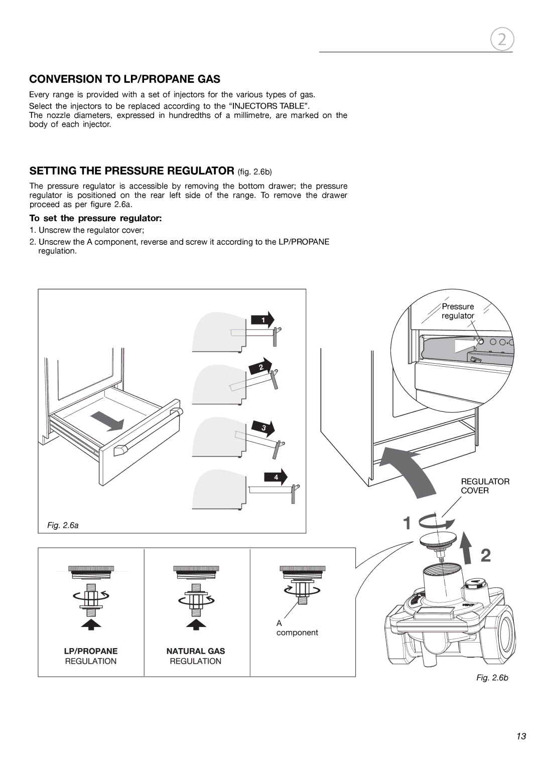 Fisher & Paykel OR24SDMBGX Conversion to LP/PROPANE GAS, Setting the Pressure Regulator .6b, To set the pressure regulator 