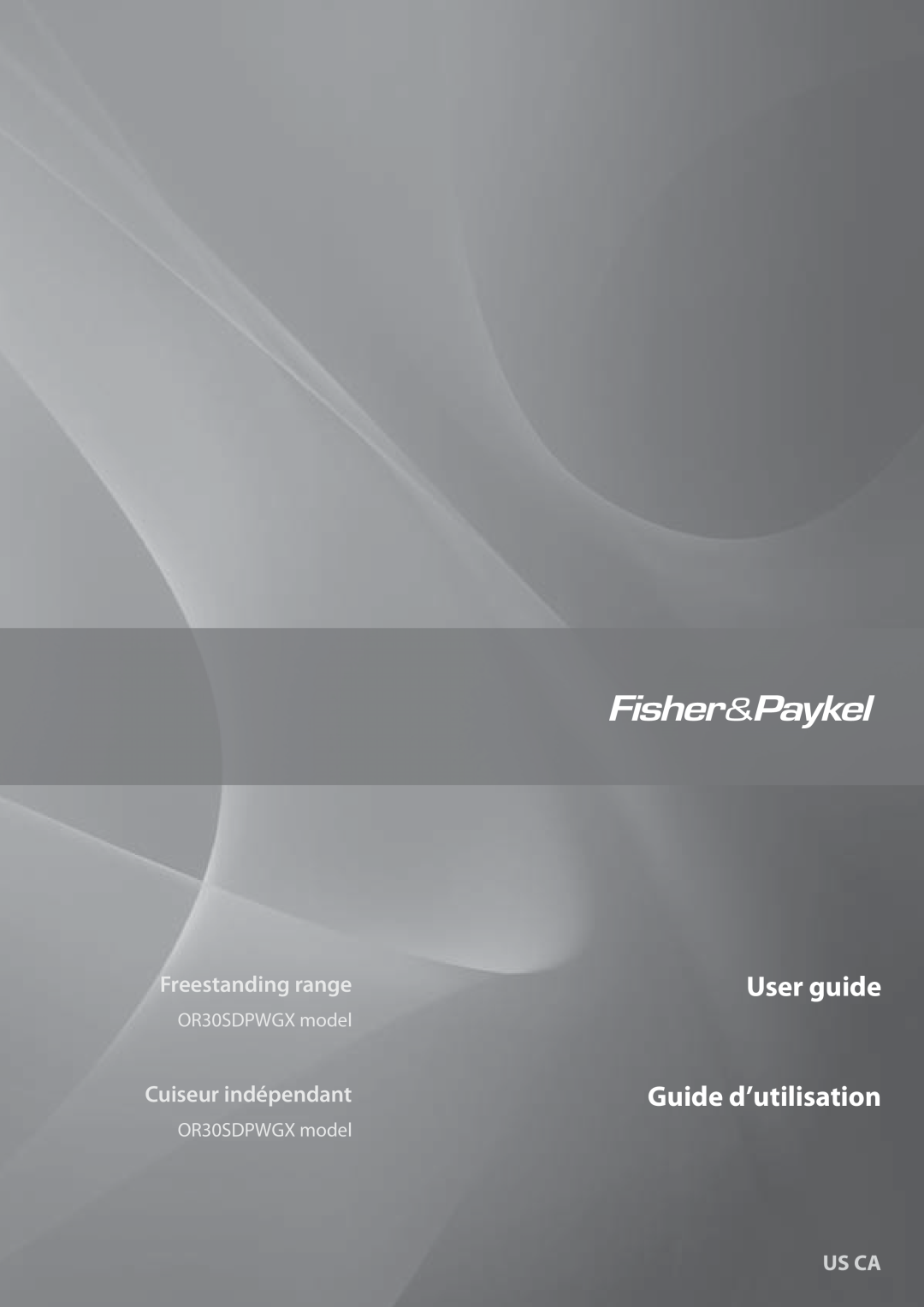 Fisher & Paykel OR30SDPWGX manual User guide Guide d’utilisation, Freestanding range, Cuiseur indépendant, Us Ca 