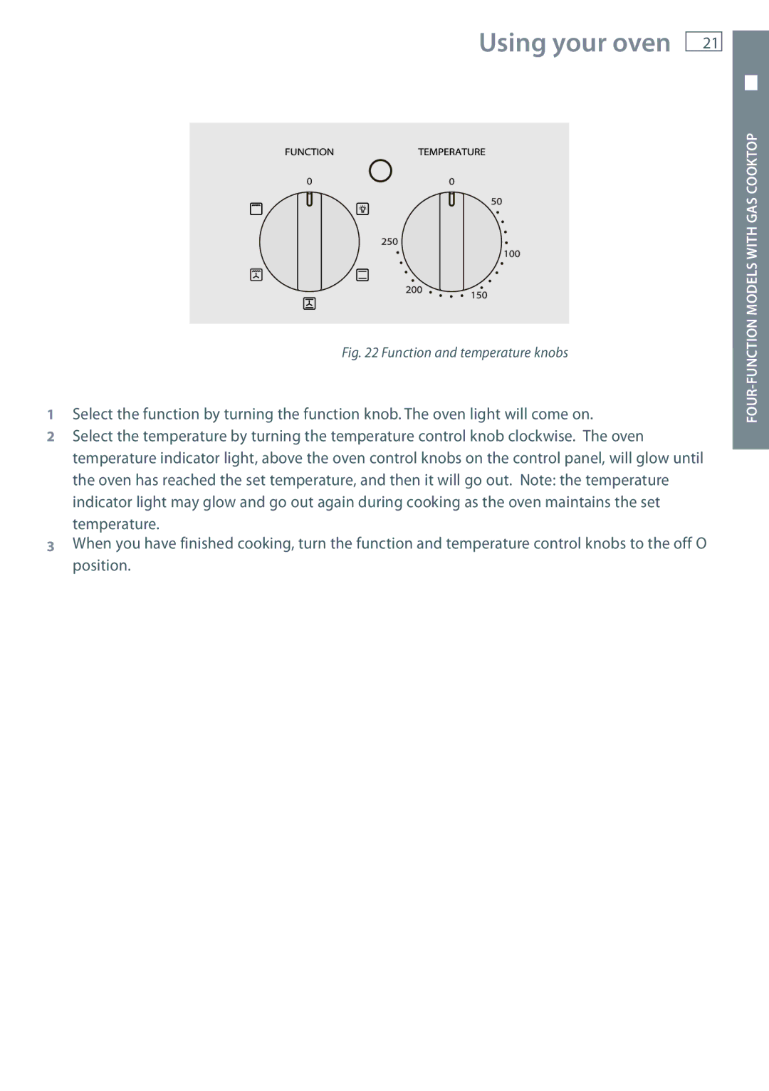 Fisher & Paykel OR60 installation instructions Using your oven, Function and temperature knobs 