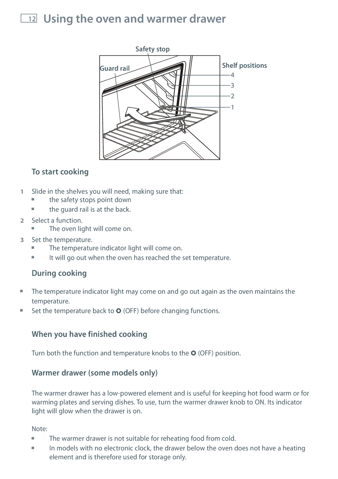 Fisher & Paykel OR61 Using the oven and warmer drawer, To start cooking, During cooking, When you have finished cooking 