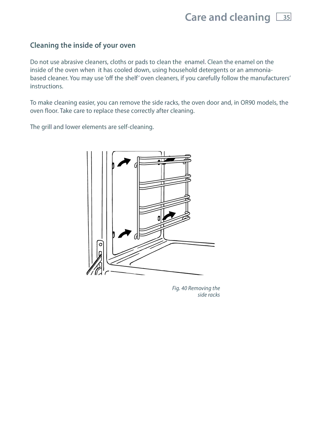 Fisher & Paykel OR60, OR90 installation instructions Cleaning the inside of your oven, Removing the side racks 